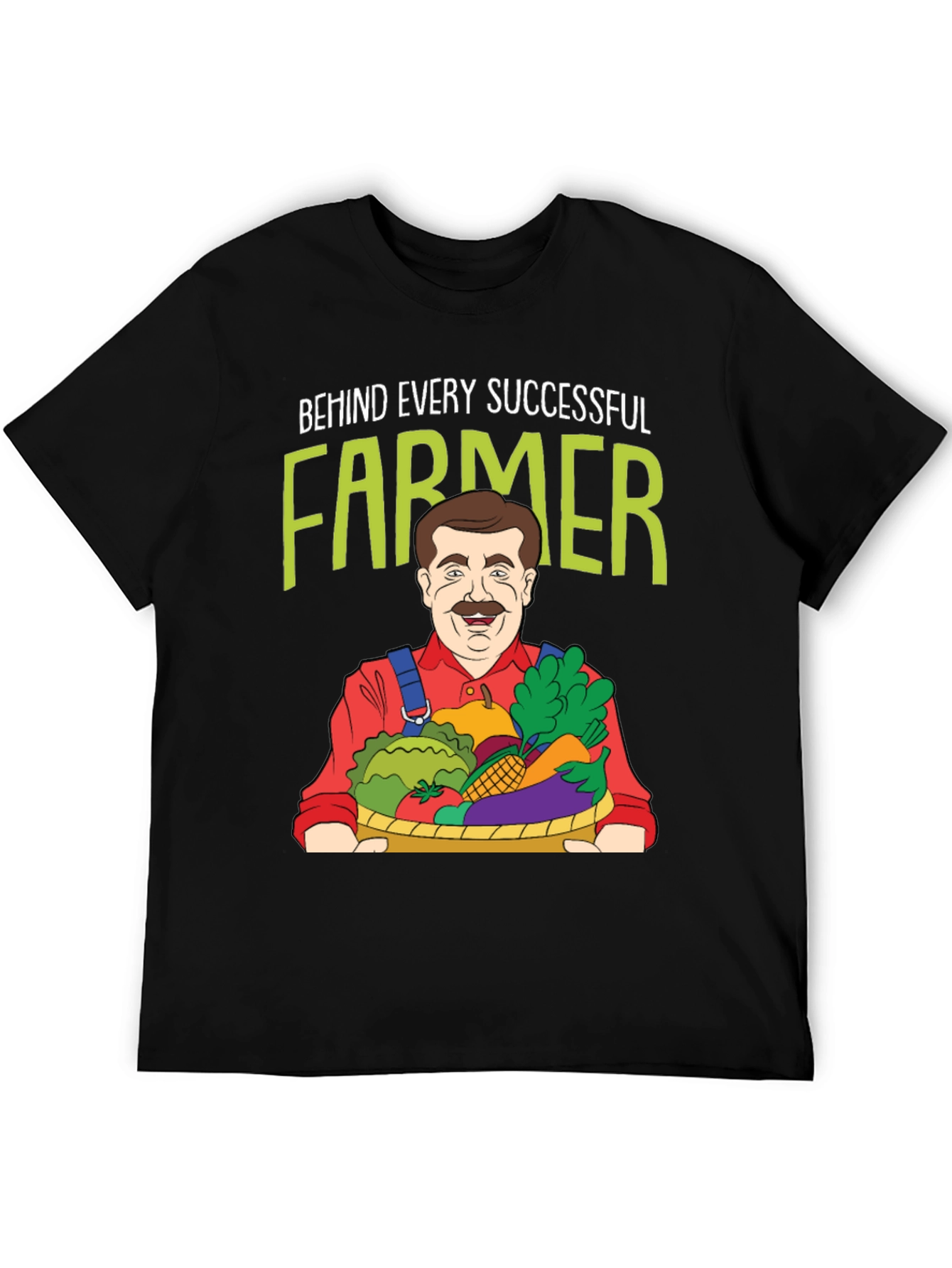 Funny Farmer Graphic T-Shirt - Behind Every Successful Farmer
