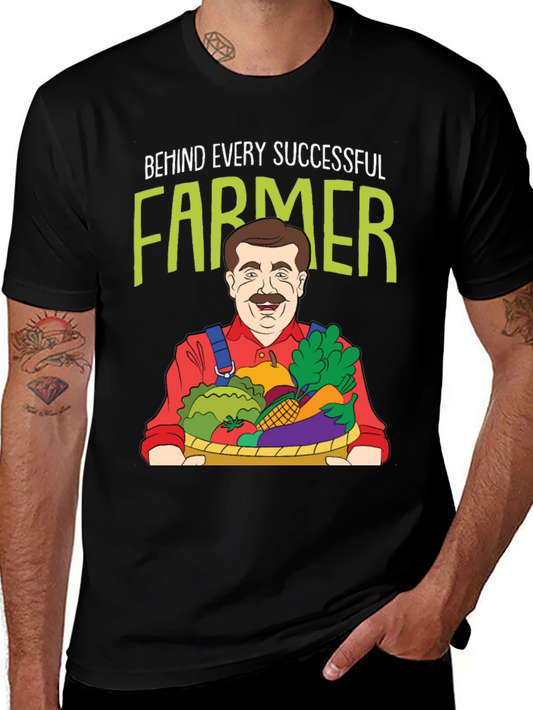 Funny Farmer Graphic T-Shirt - Behind Every Successful Farmer