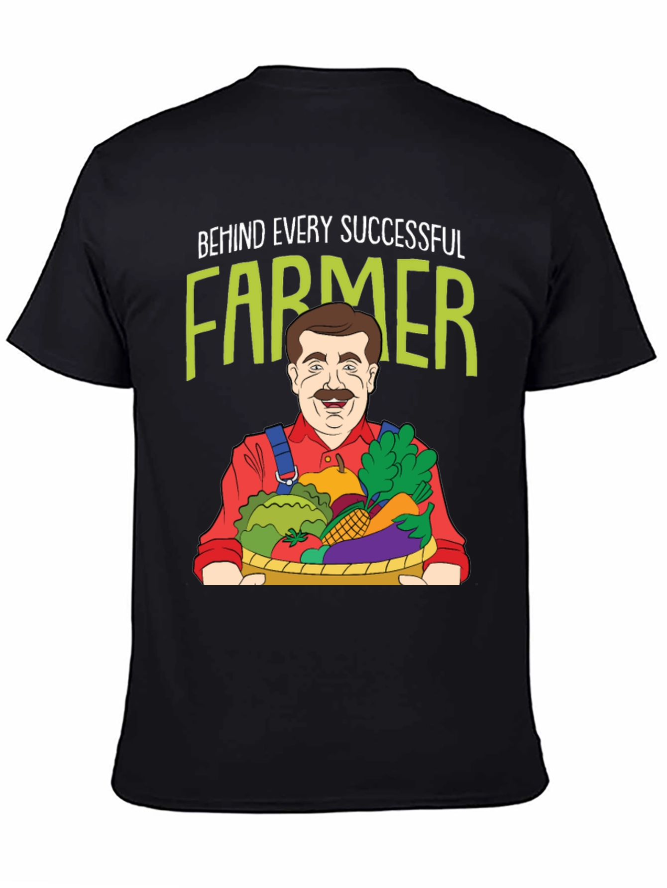 Funny Farmer Graphic T-Shirt - Behind Every Successful Farmer