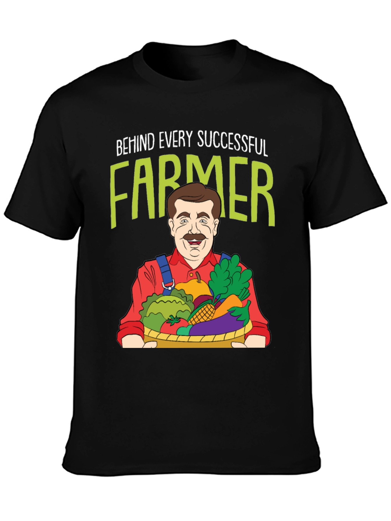 Funny Farmer Graphic T-Shirt - Behind Every Successful Farmer