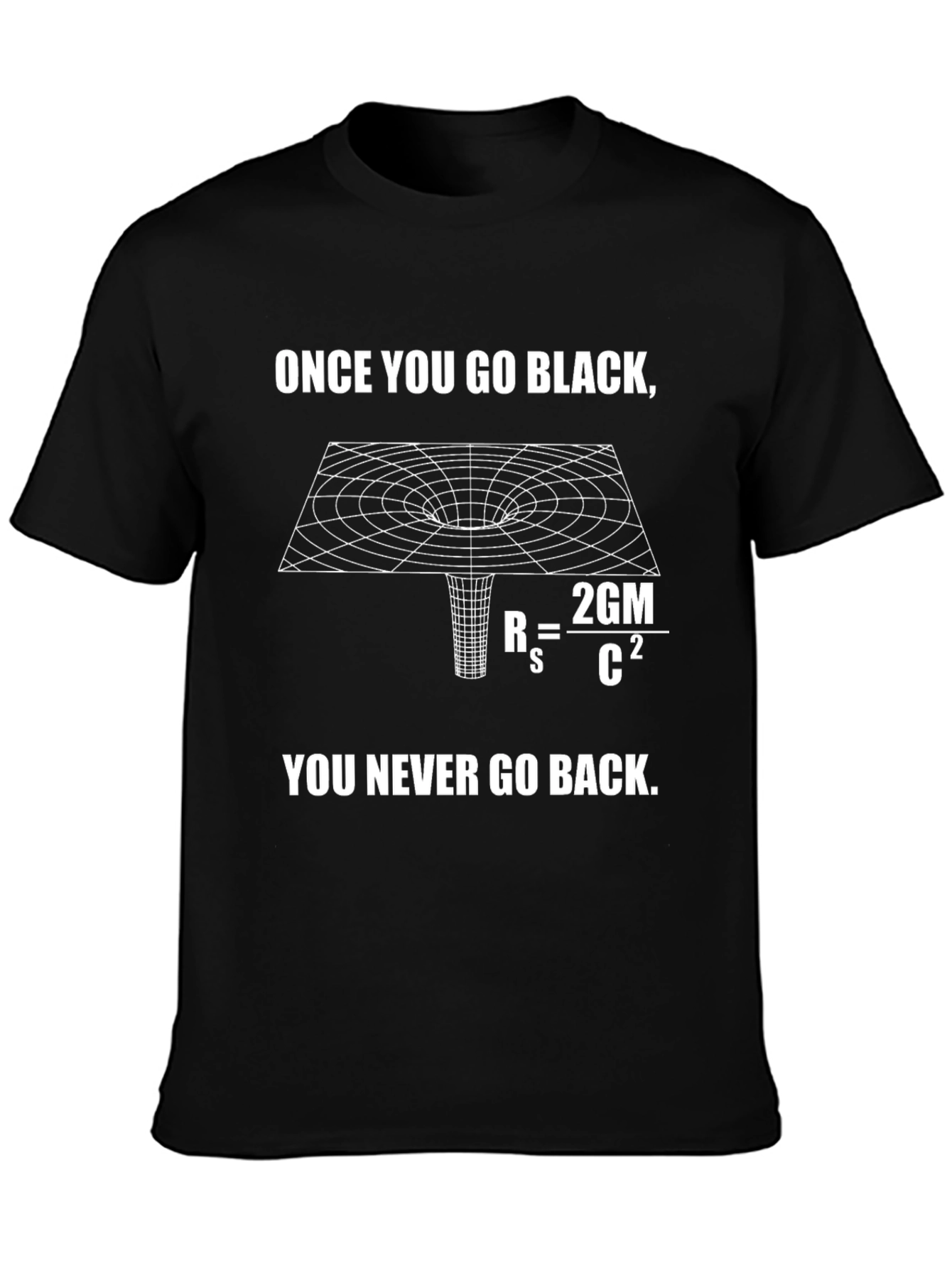 Once You Go Black Hole T-Shirt