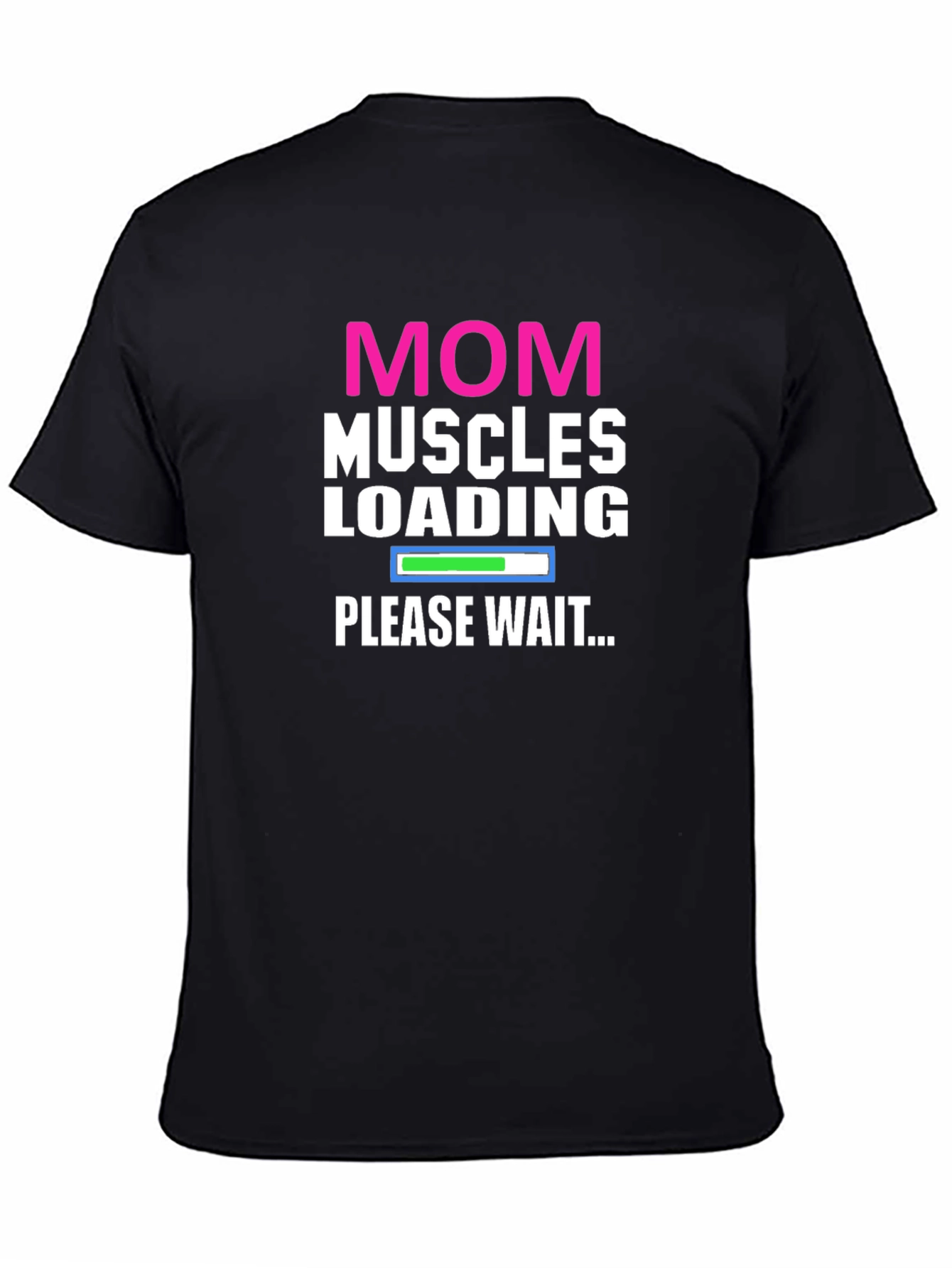 Mom Muscles Loading T-Shirt - Gym Workout Tee