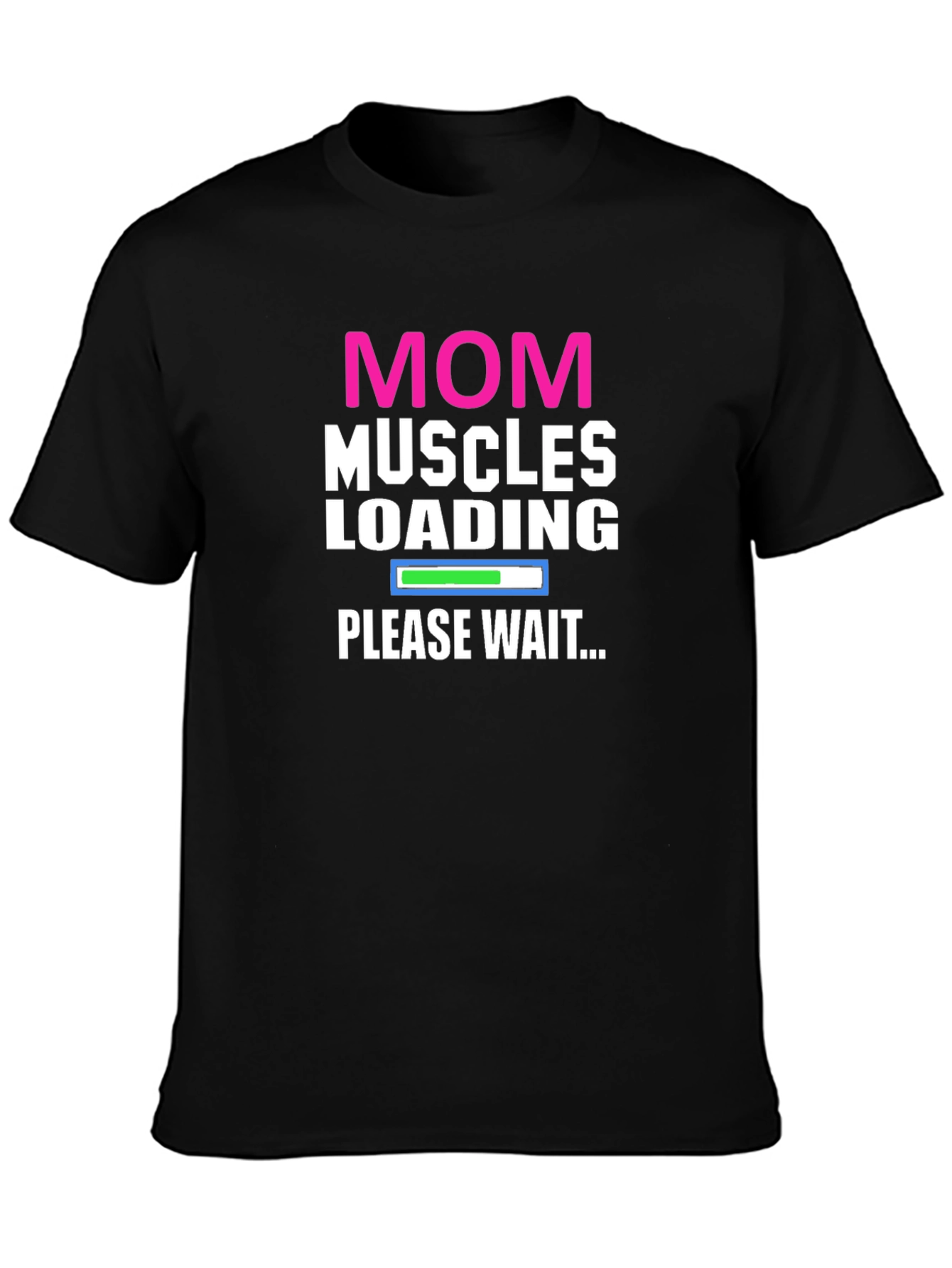 Mom Muscles Loading T-Shirt - Gym Workout Tee