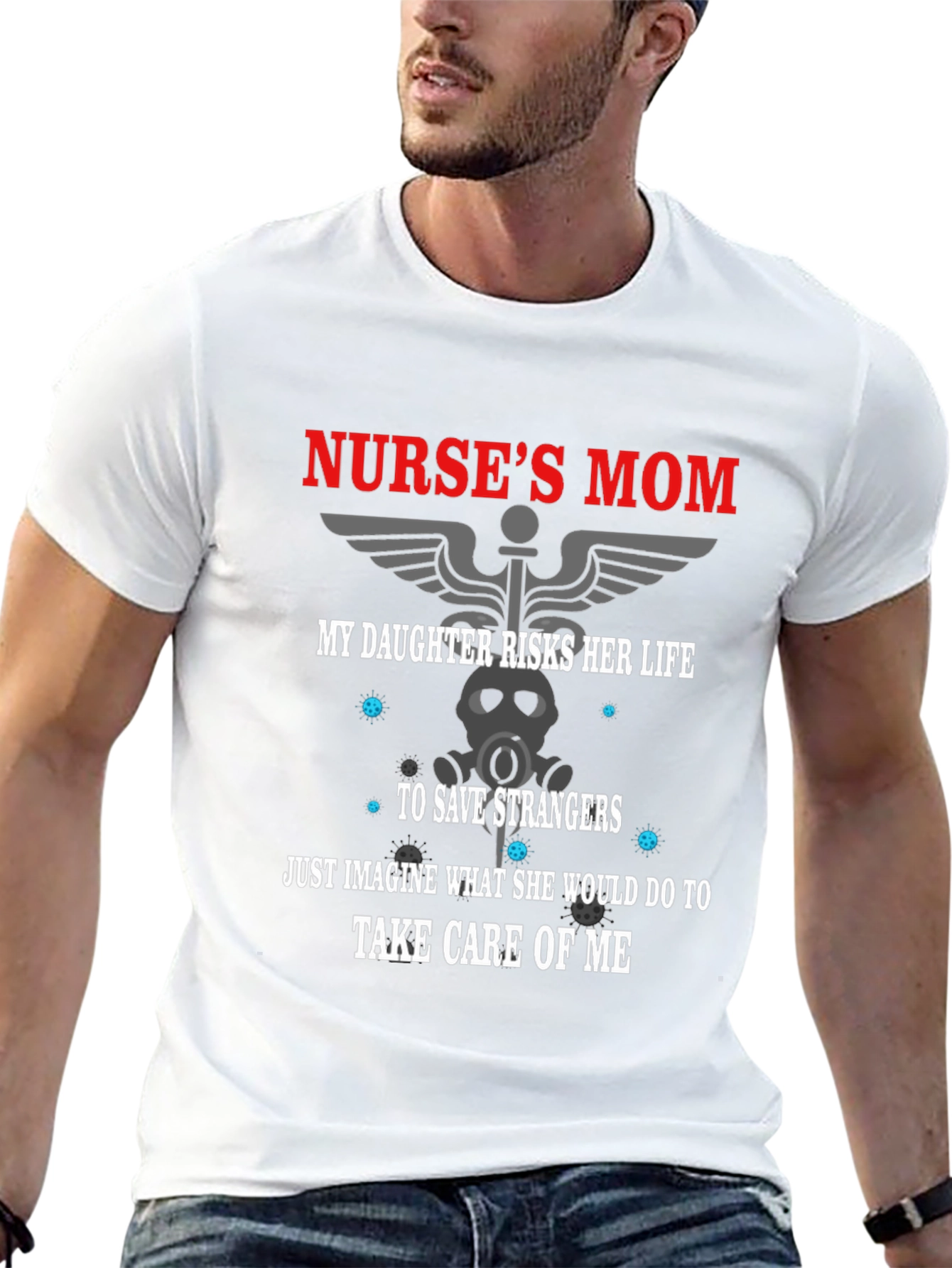 Nurses Mom T-Shirt - Daughter Risks Her Life