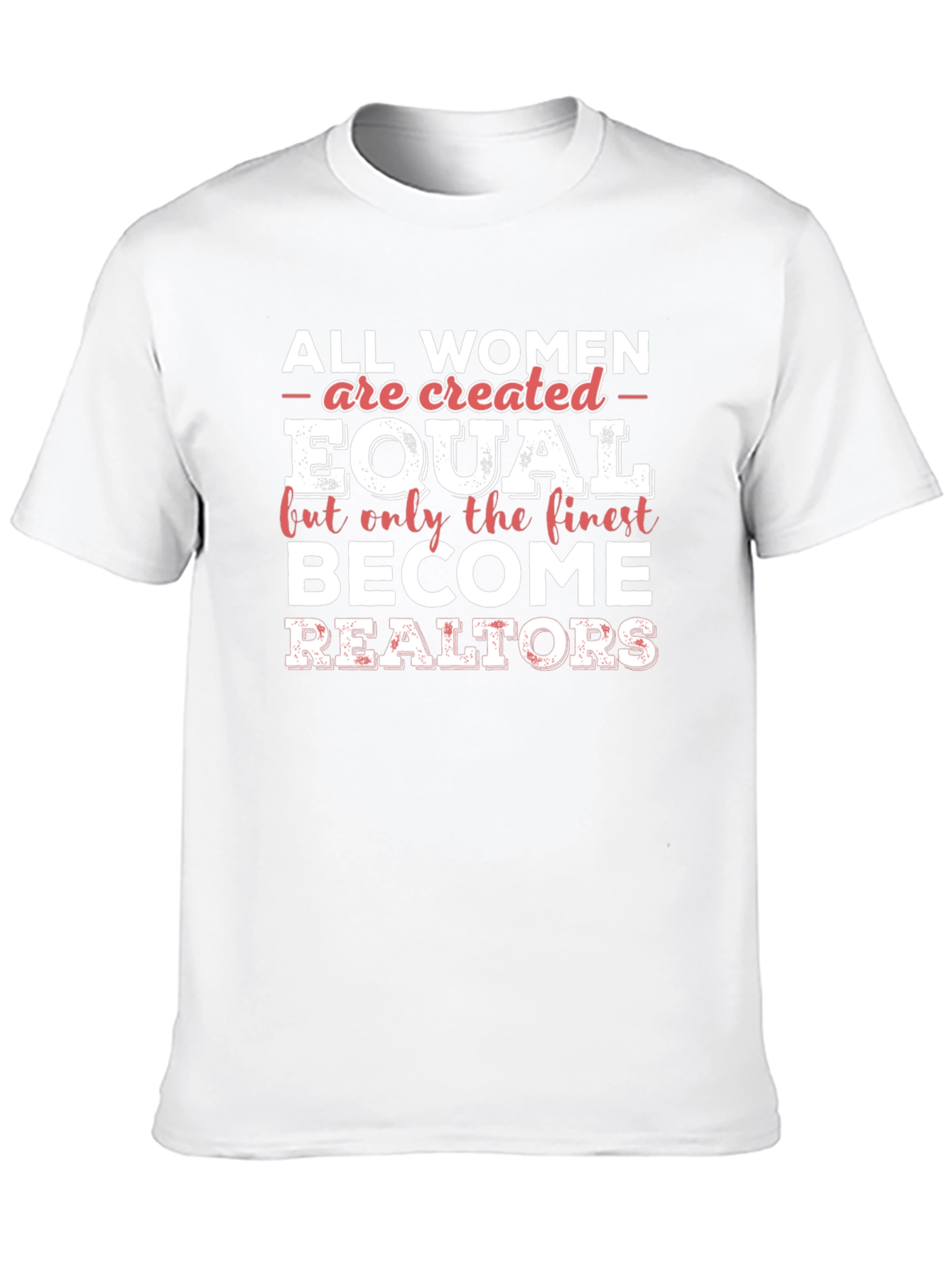 Finest Realtors Womens T-Shirt