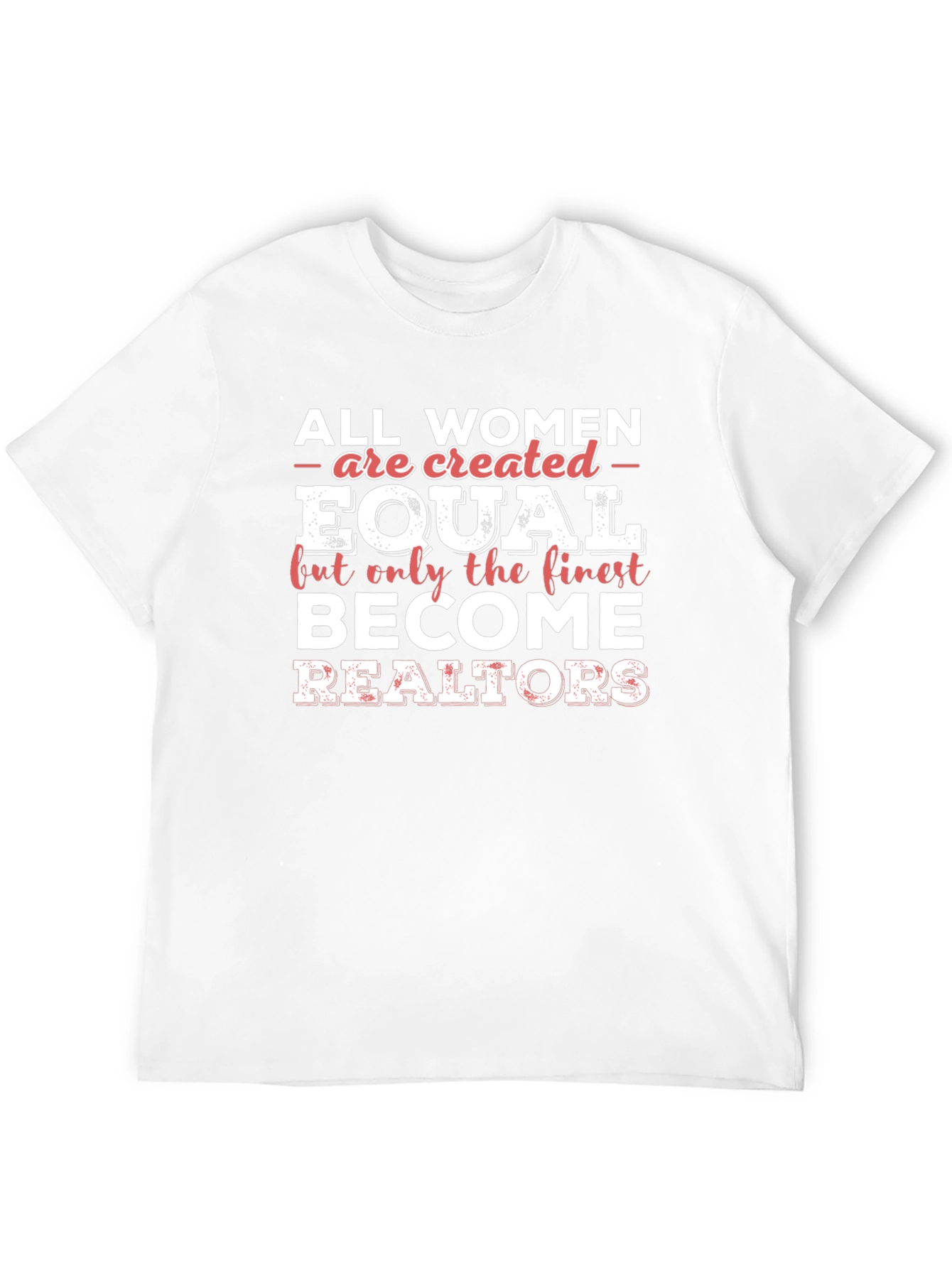 Finest Realtors Womens T-Shirt