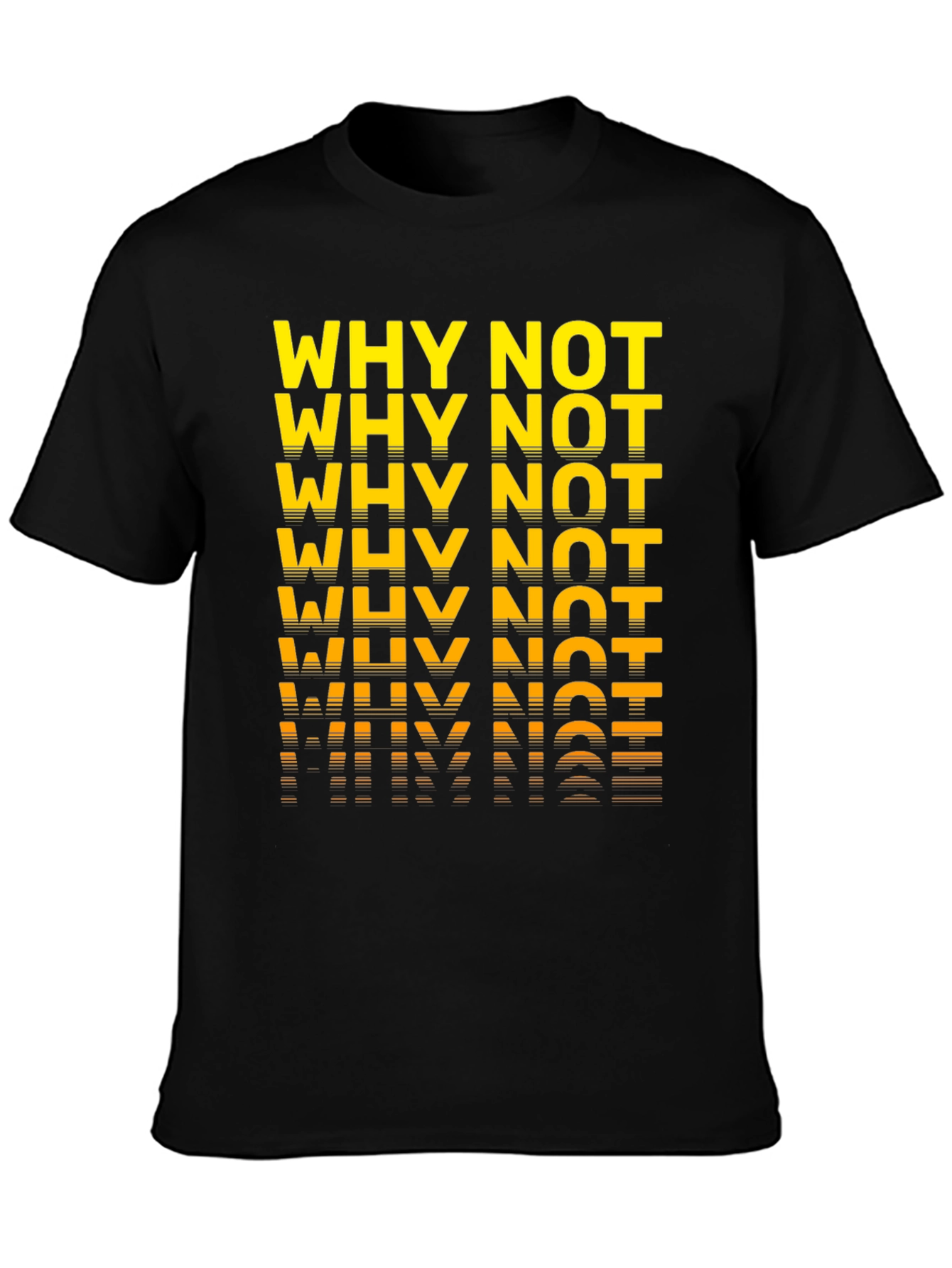 Why Not? Graphic T-Shirt - Bold & Stylish