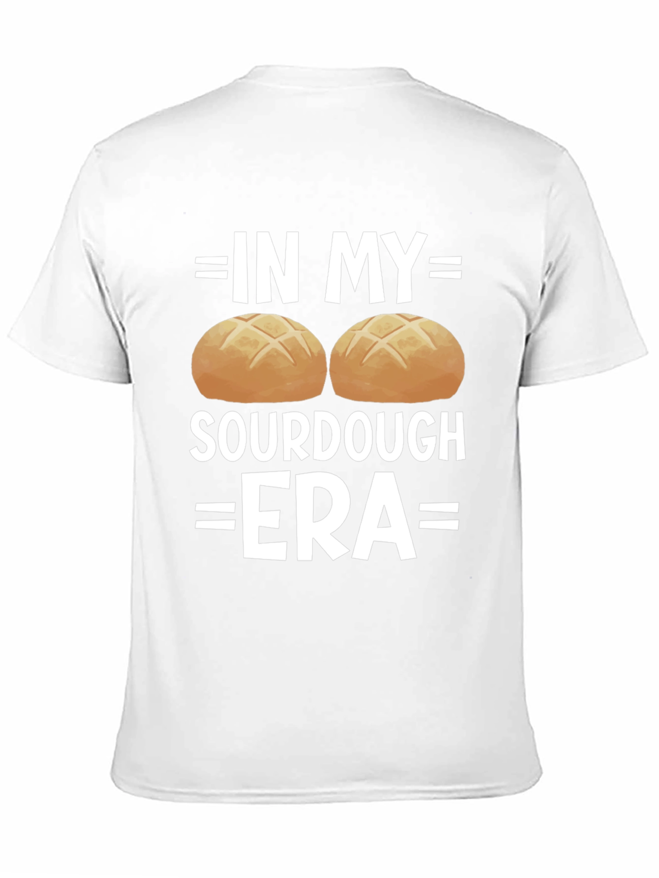 In My Sourdough Era T-Shirt - Funny Baker Tee