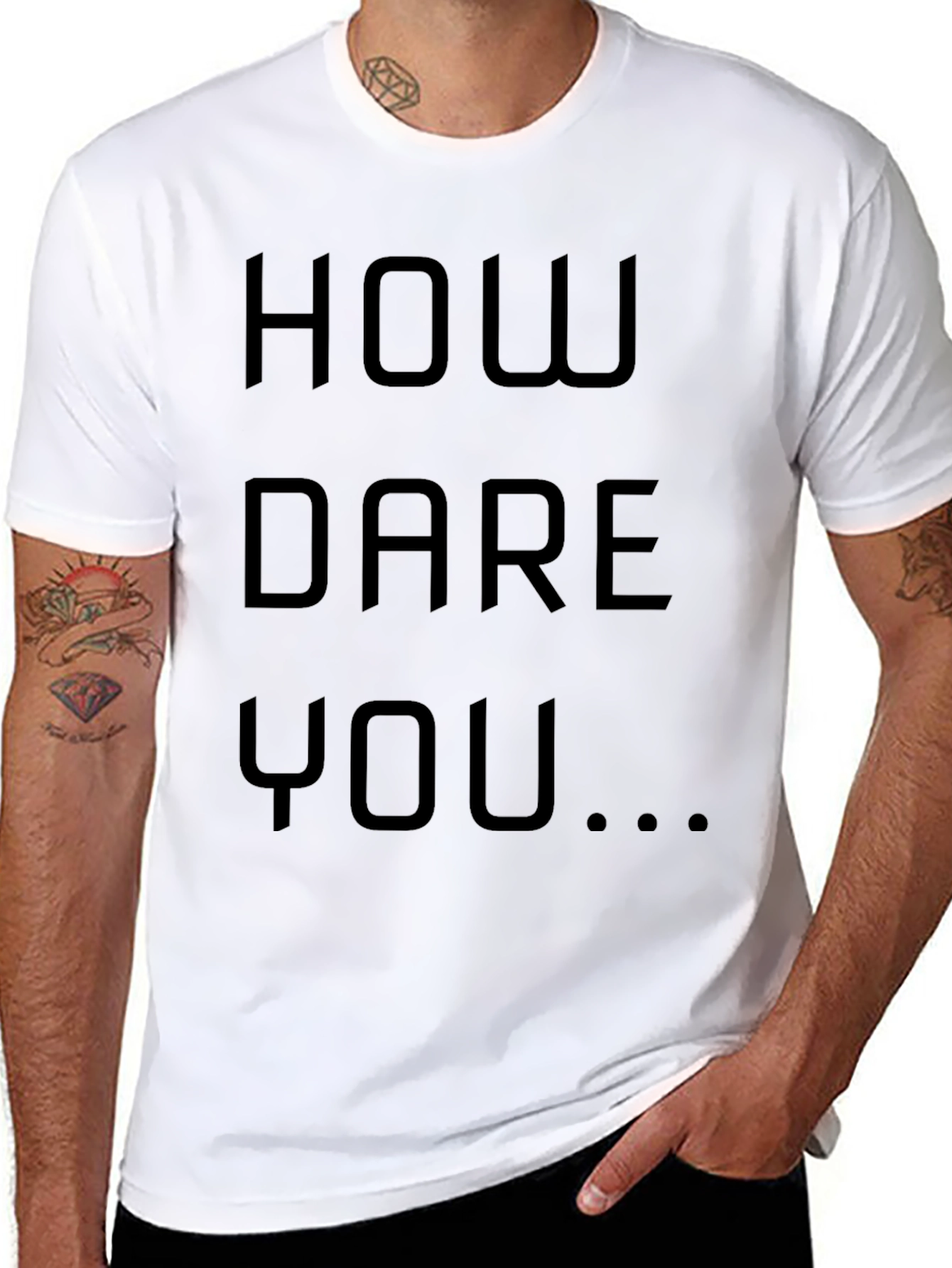 How Dare You Graphic Tee - Bold Statement Shirt
