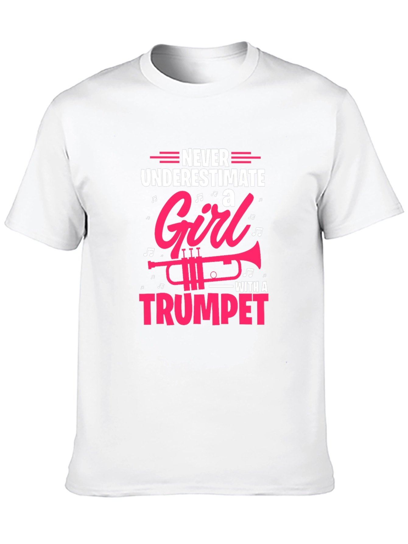 Never Underestimate a Girl With a Trumpet T-Shirt