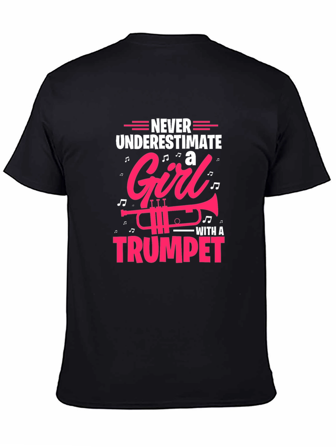 Never Underestimate a Girl With a Trumpet T-Shirt