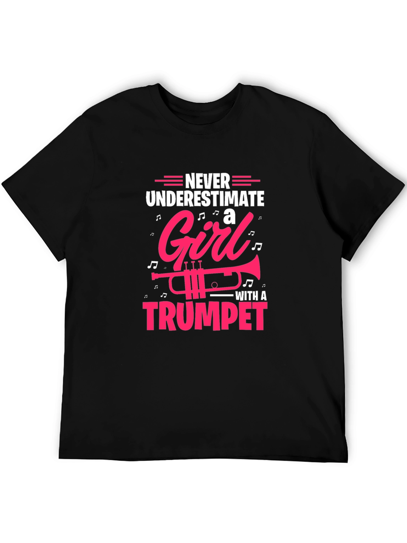 Never Underestimate a Girl With a Trumpet T-Shirt