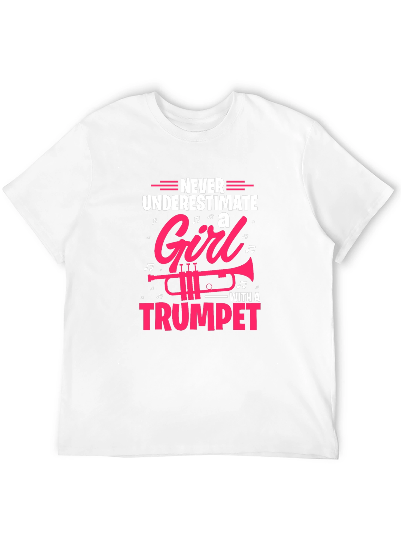 Never Underestimate a Girl With a Trumpet T-Shirt