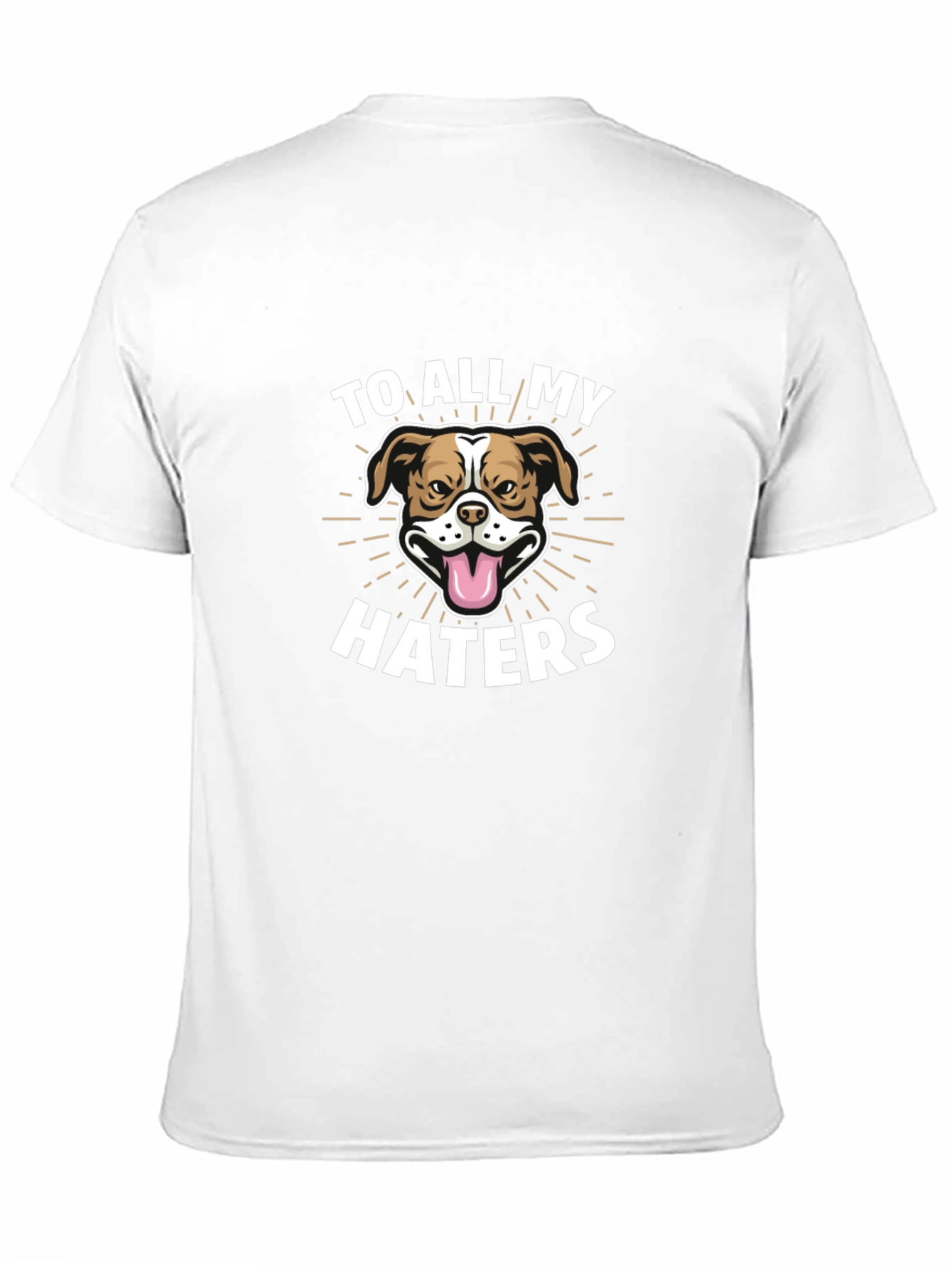 To All My Haters Dog Graphic Tee