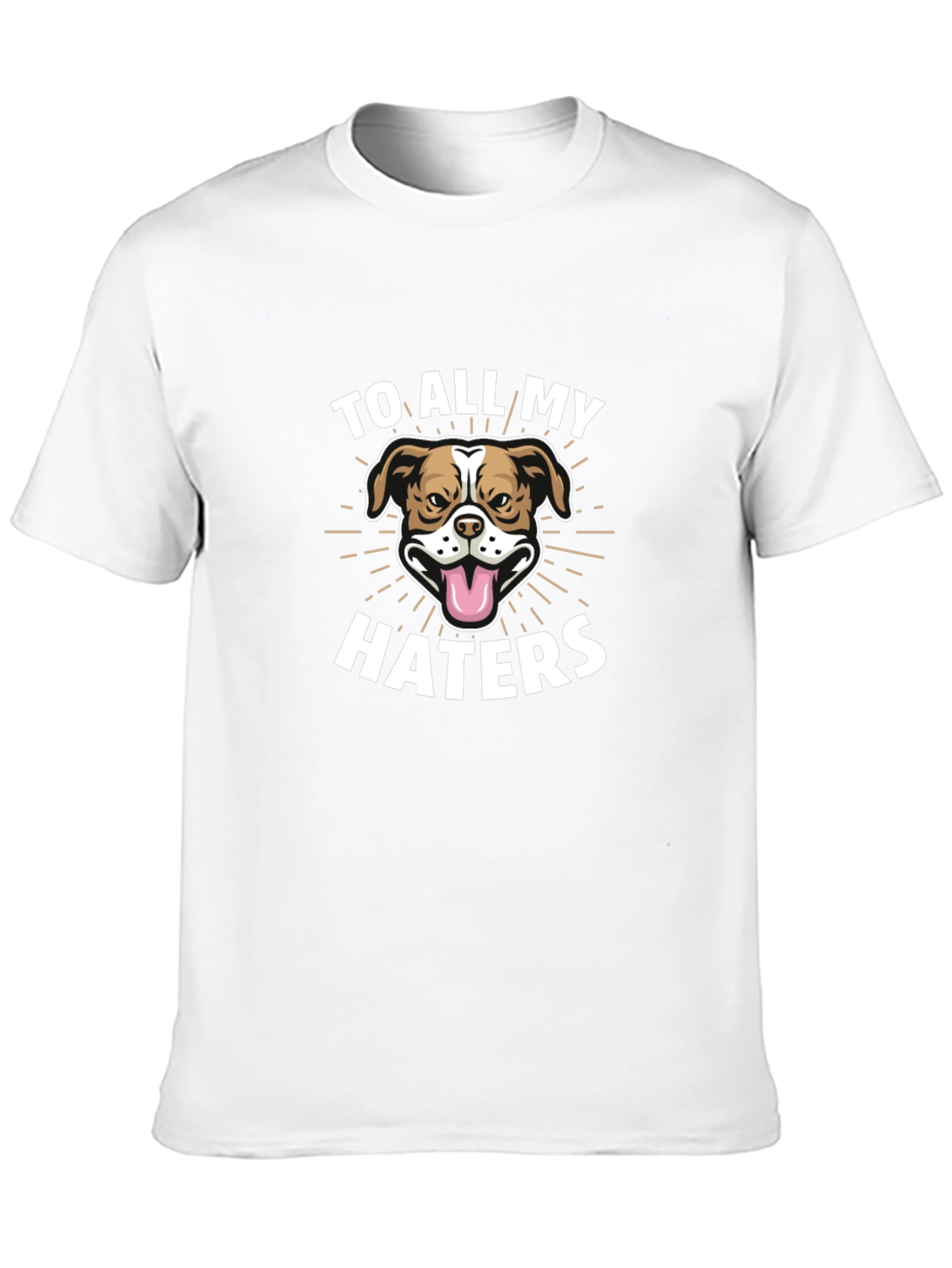 To All My Haters Dog Graphic Tee