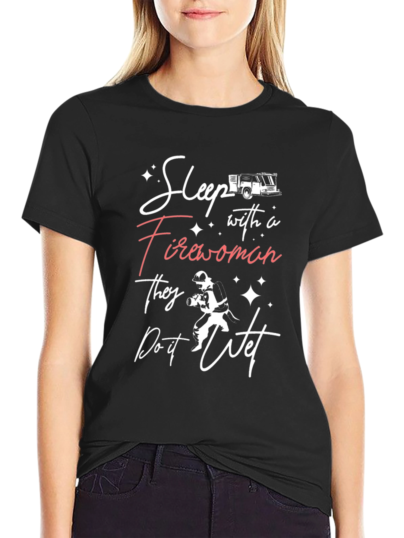 Sleep With a Firewoman T-Shirt