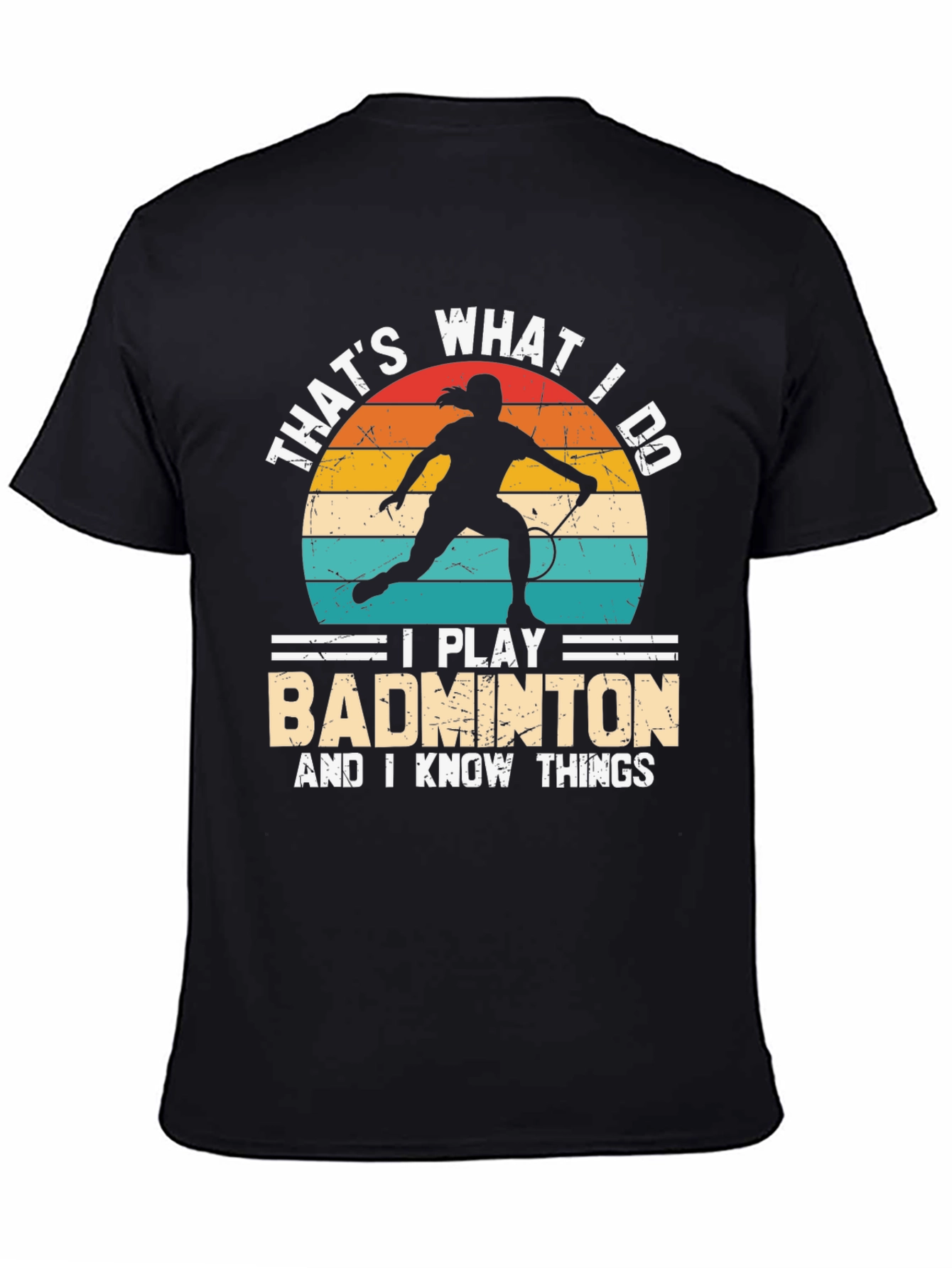Badminton Player T-Shirt - Thats What I Do