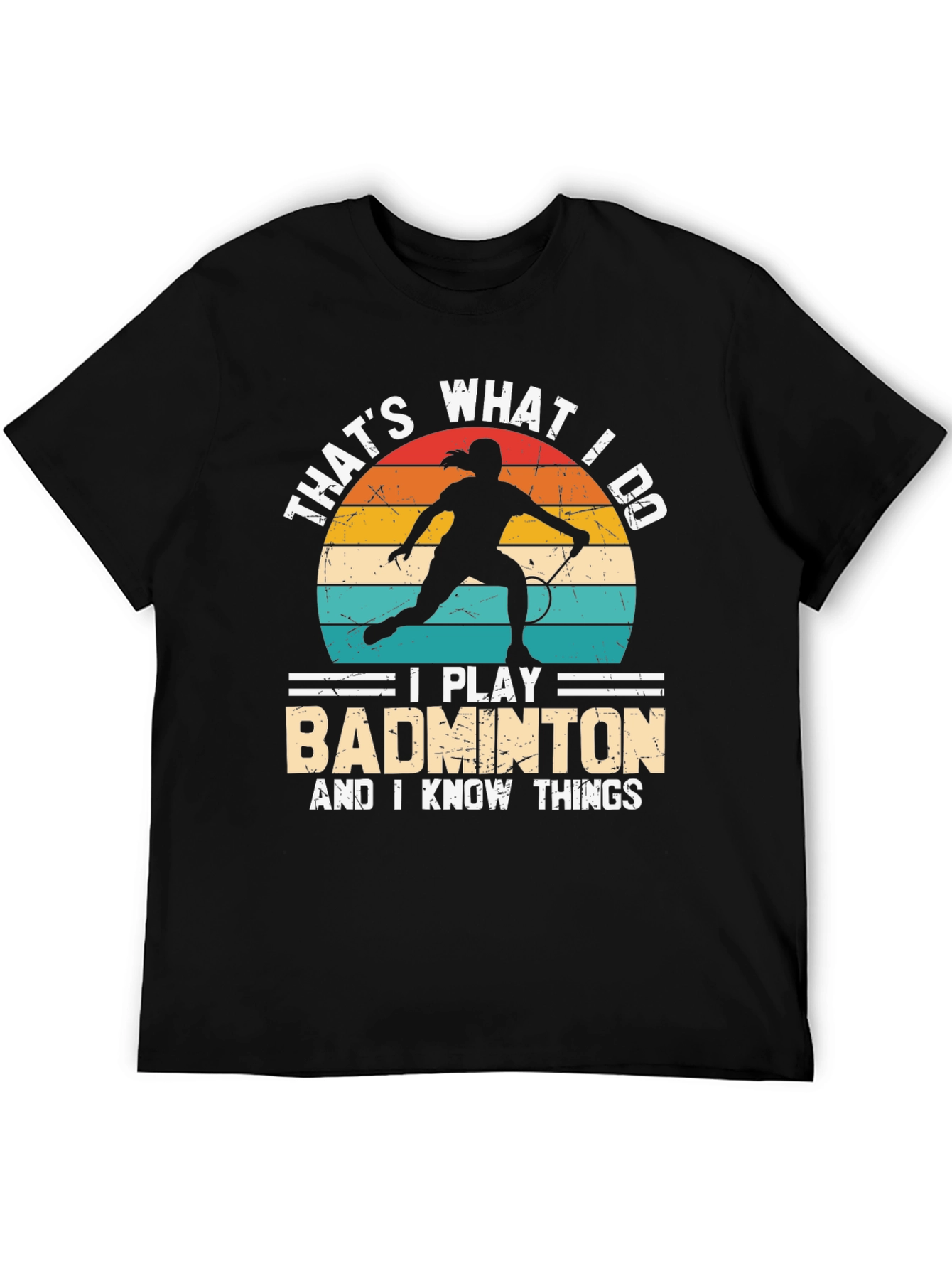 Badminton Player T-Shirt - Thats What I Do