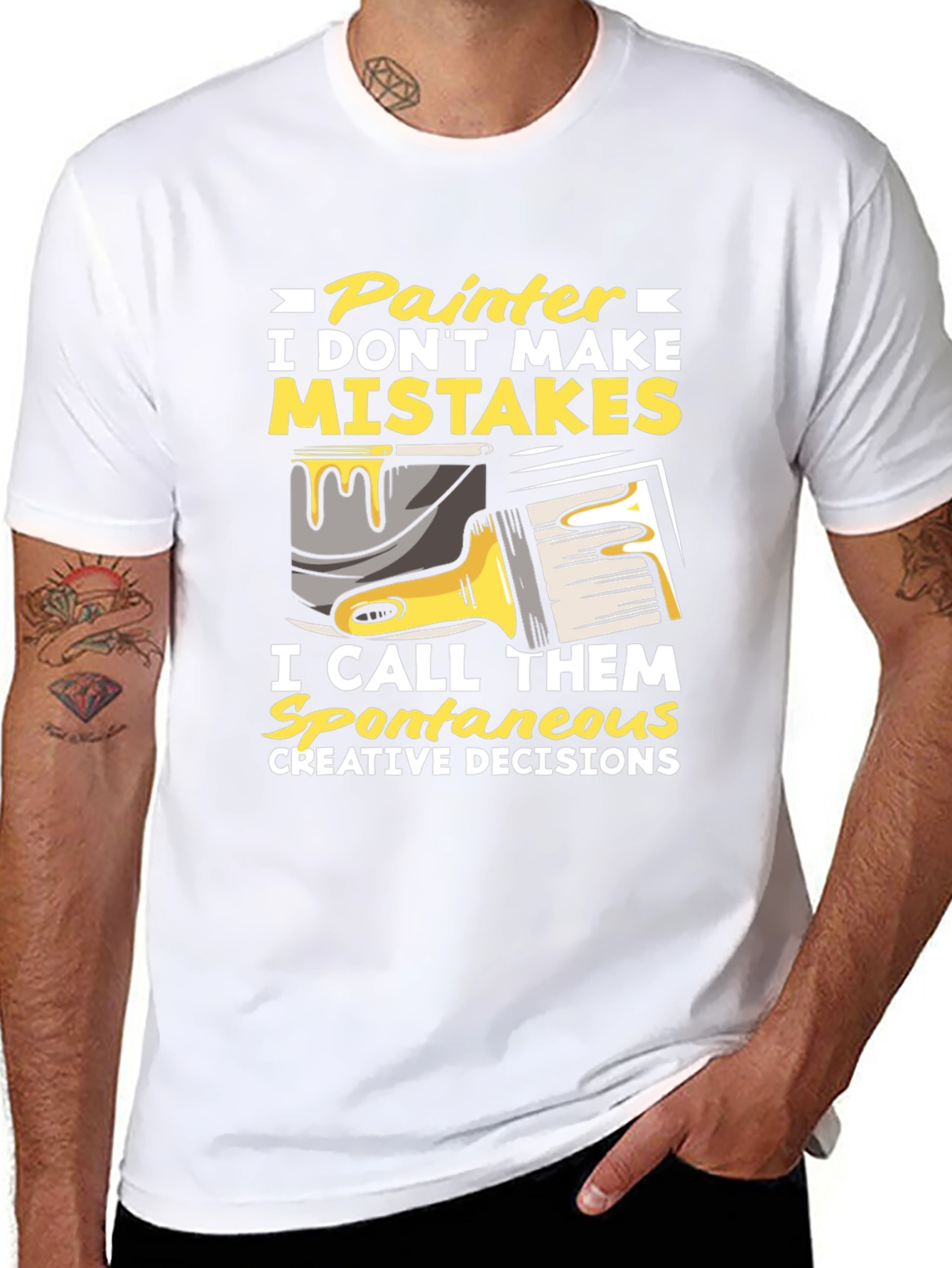 Painter Humor T-Shirt: I Dont Make Mistakes