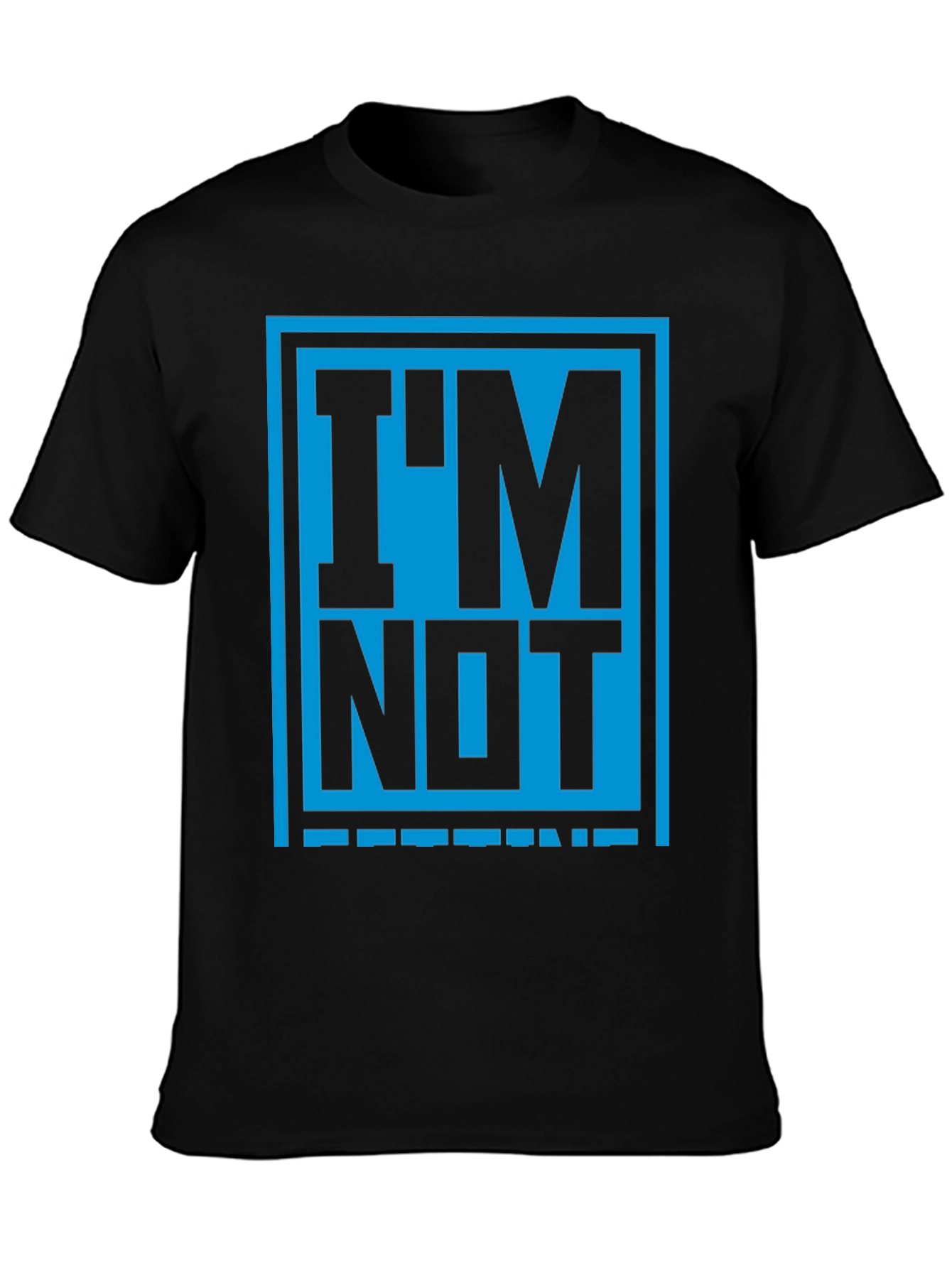 Im Not Legend Graphic Tee