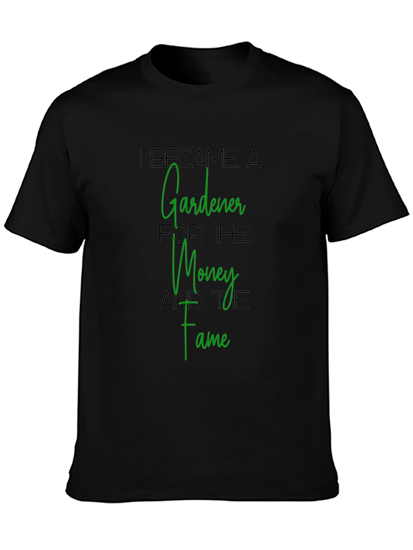 Gardener T-Shirt - Money and Fame Tee