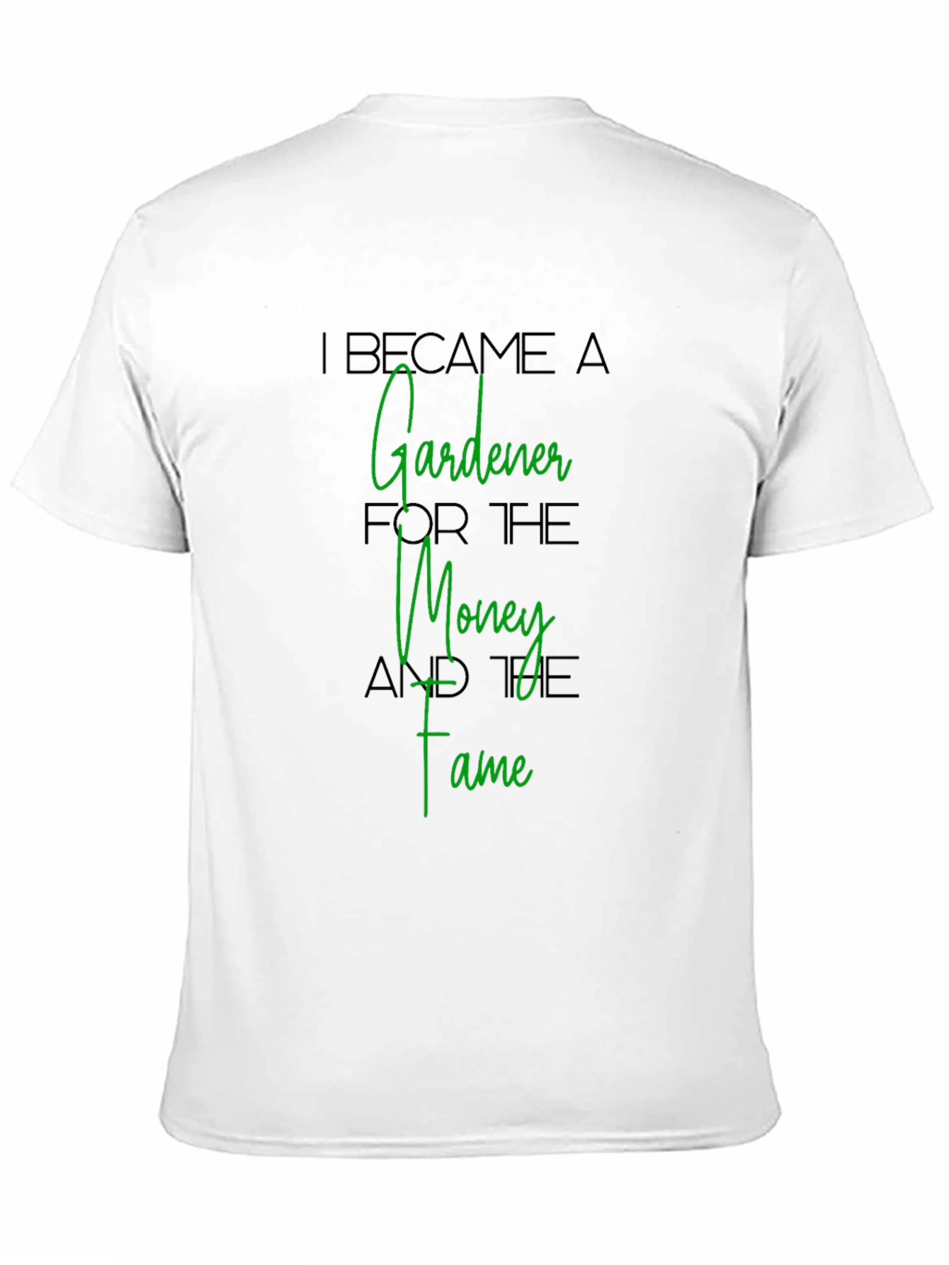 Gardener T-Shirt - Money and Fame Tee