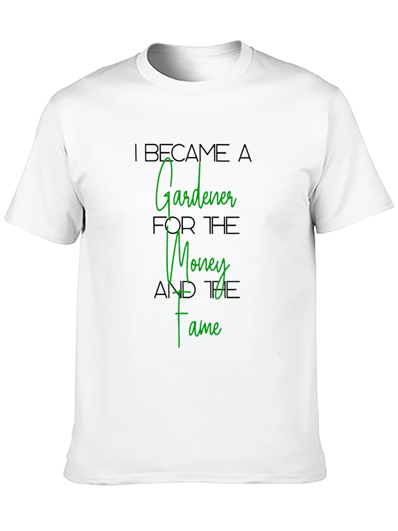 Gardener T-Shirt - Money and Fame Tee