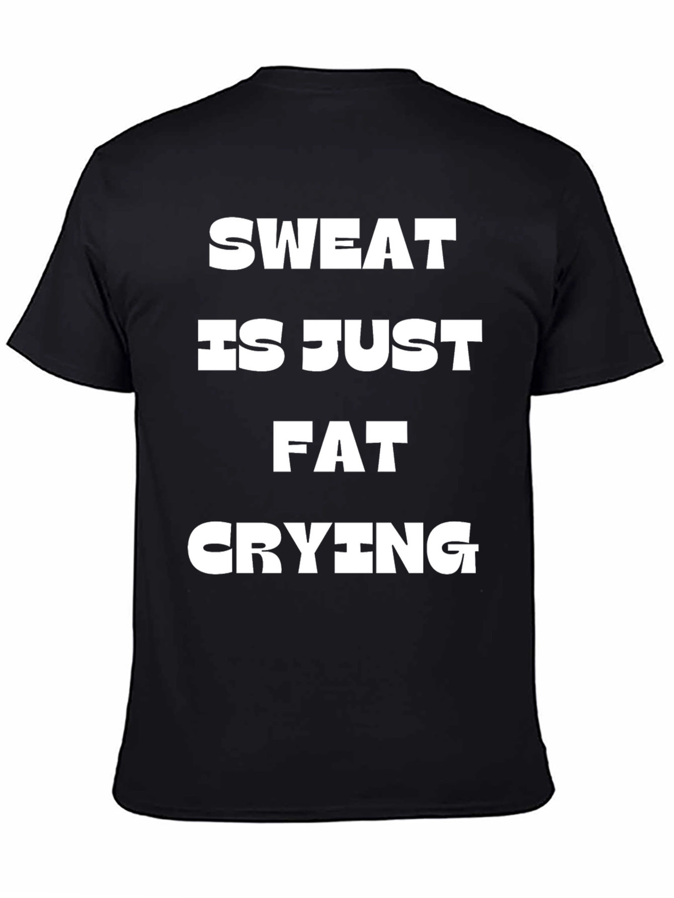 Sweat Is Just Fat Crying Graphic Tee