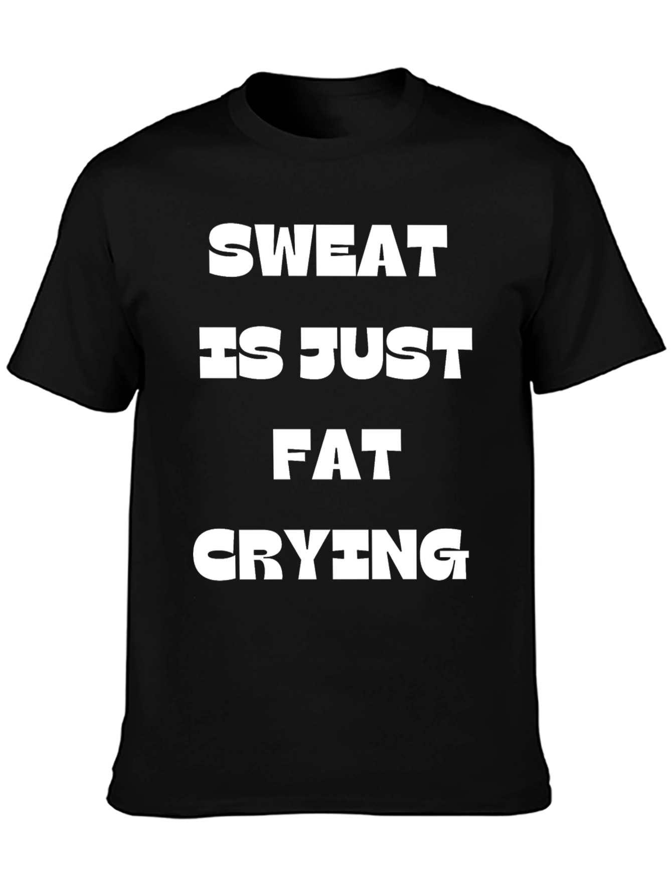 Sweat Is Just Fat Crying Graphic Tee