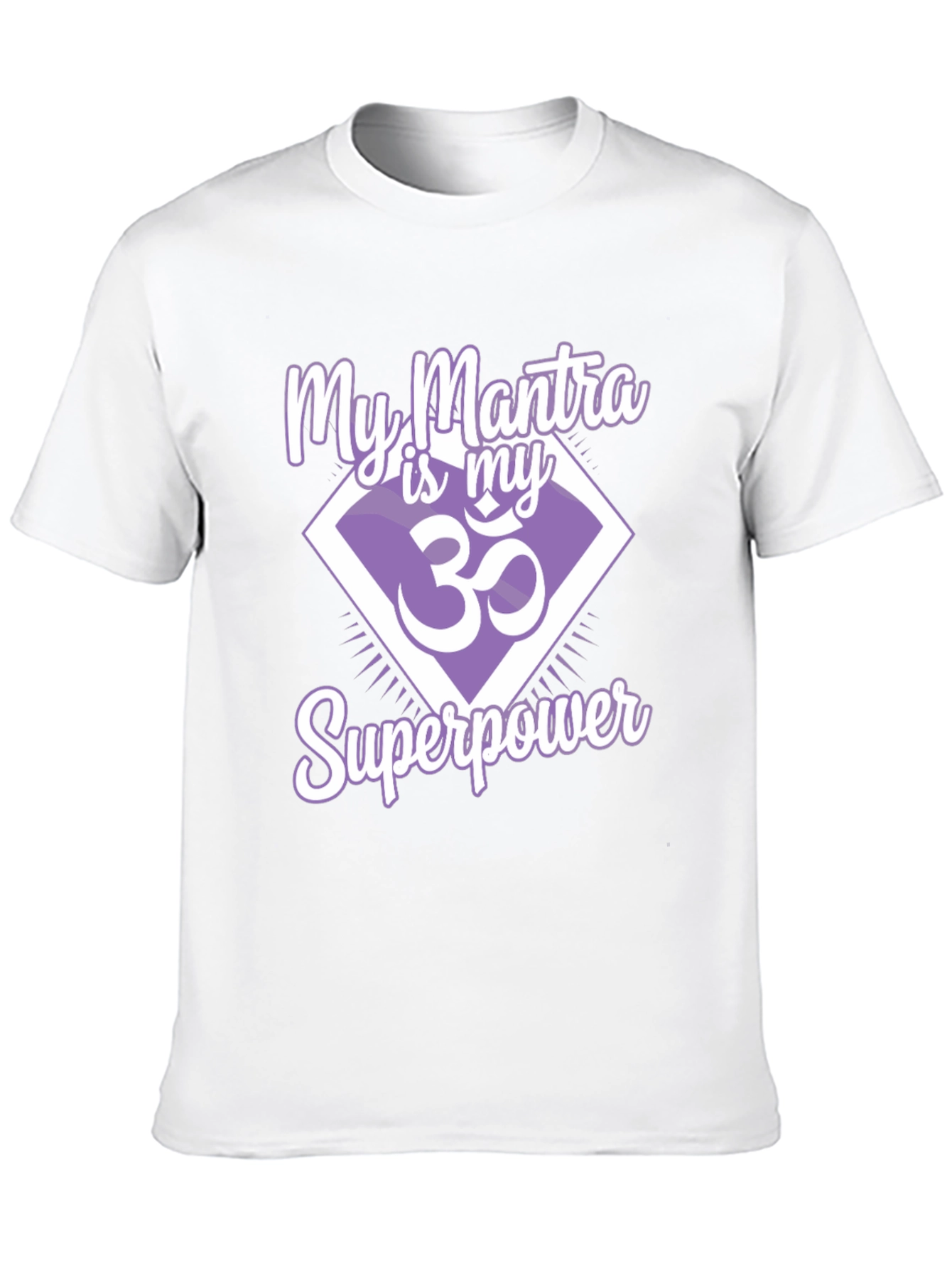 My Mantra is My Superpower T-Shirt