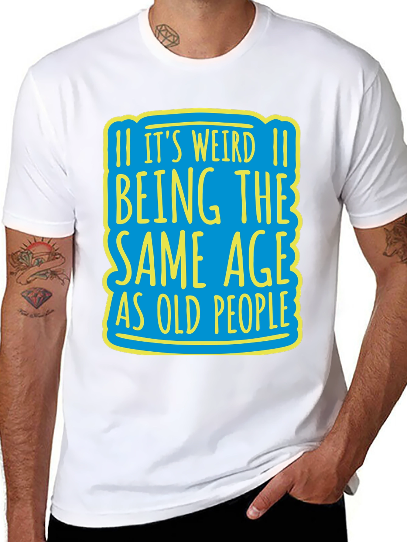Its Weird Being Same Age T-Shirt