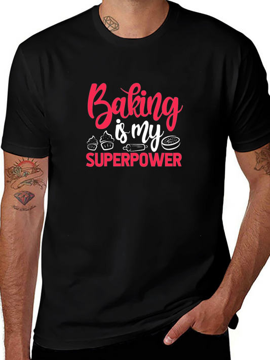 Baking is My Superpower T-Shirt
