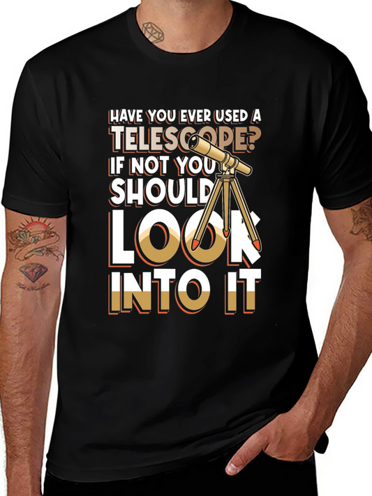 Telescope T-Shirt - Look Into It