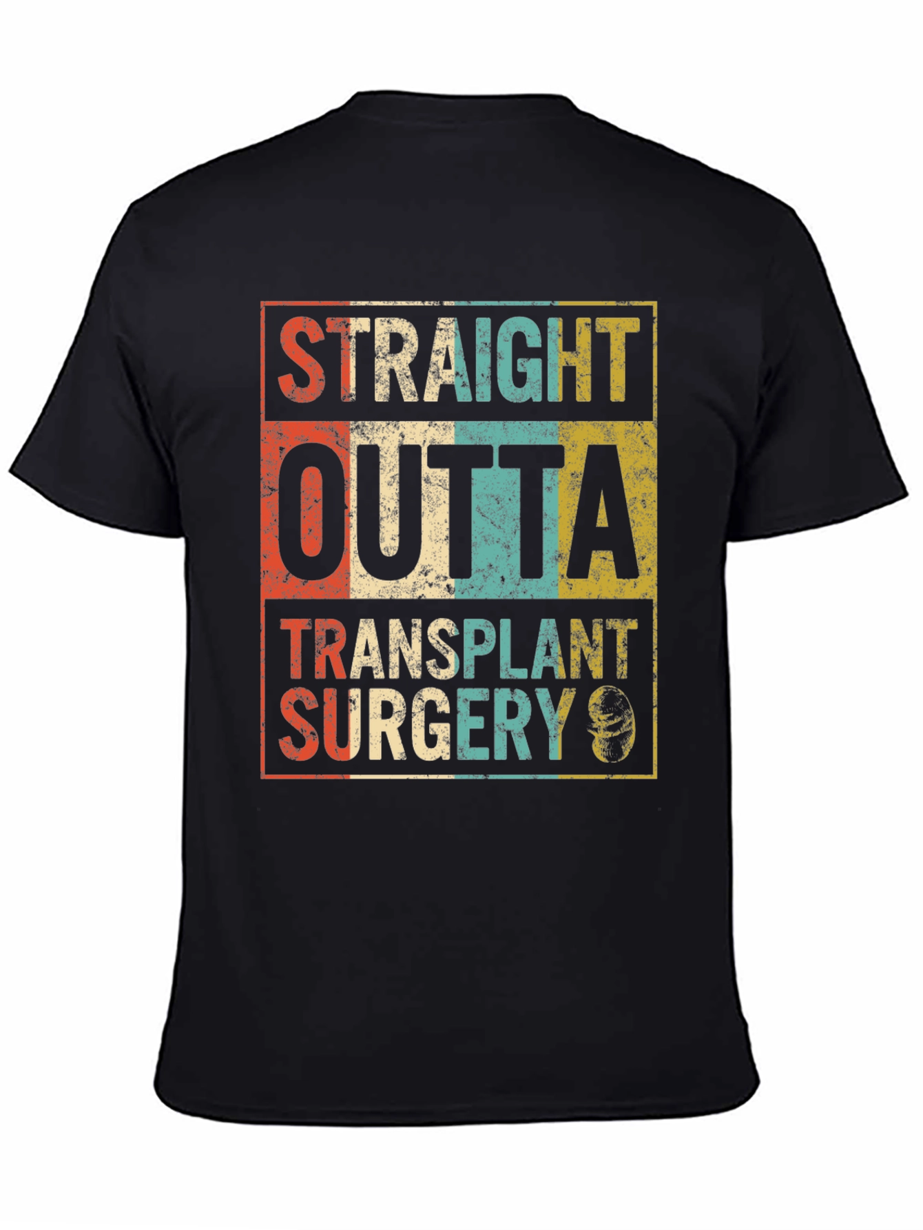 Straight Outta Transplant Surgery Black T-Shirt