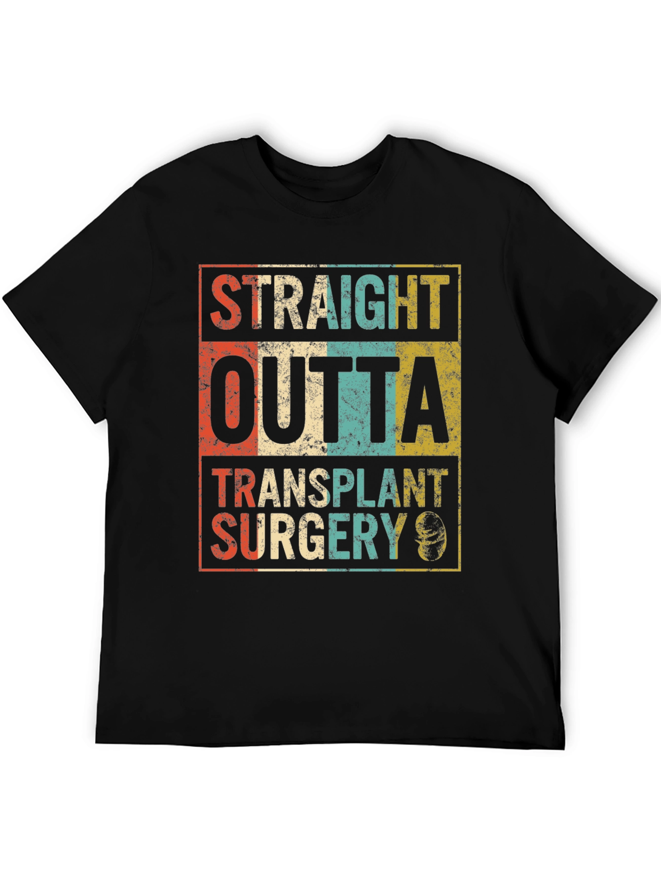 Straight Outta Transplant Surgery Black T-Shirt