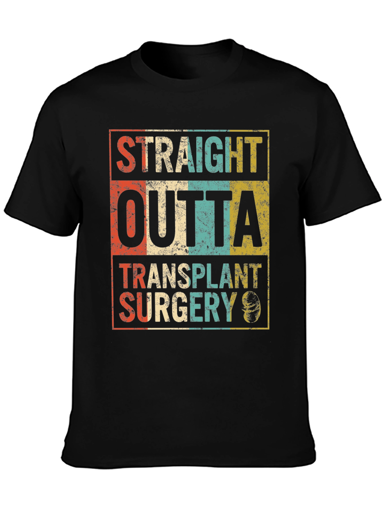 Straight Outta Transplant Surgery Black T-Shirt