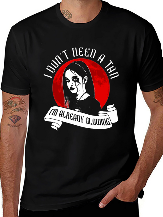 Gothic Glow T-Shirt - I Dont Need a Tan Shirt