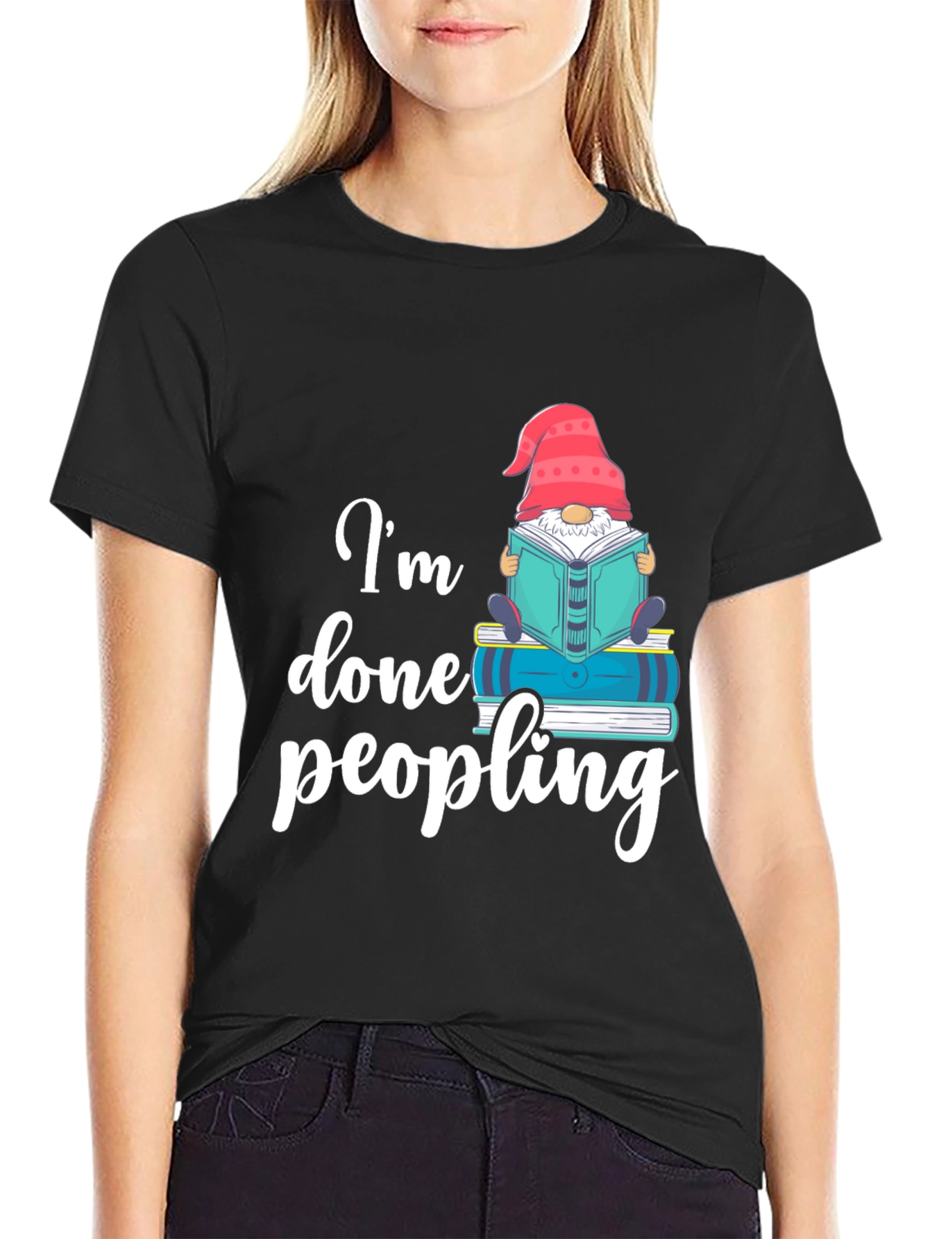 Im Done Peopling T-Shirt - Funny Book Gnome Tee