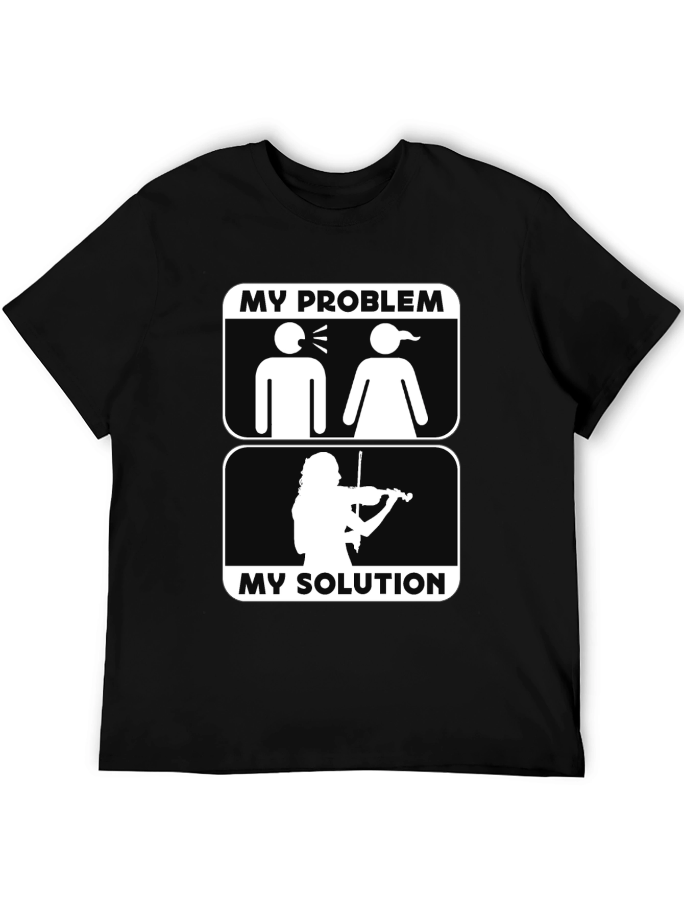 My Problem My Solution T-Shirt Violin Lover