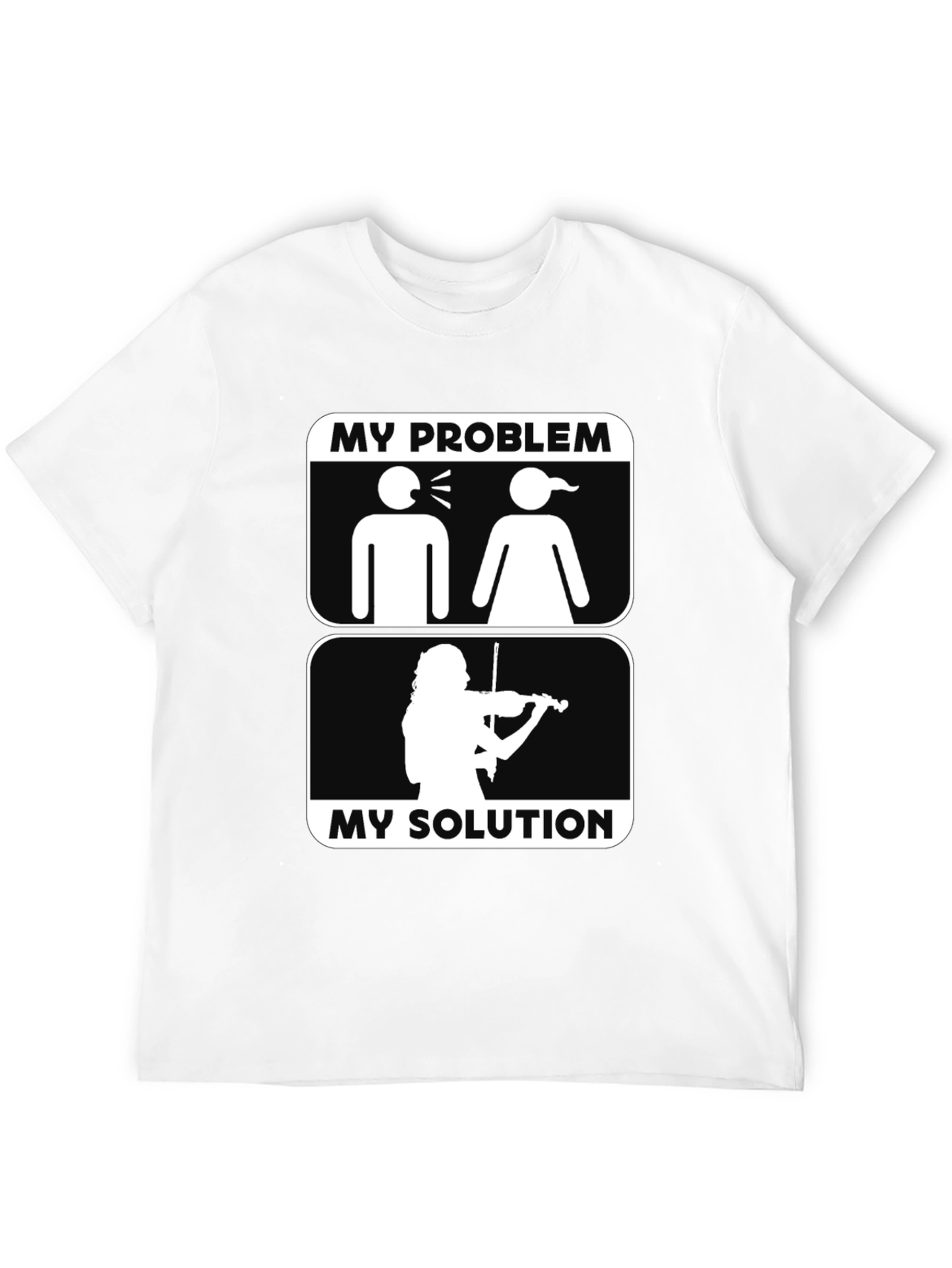 My Problem My Solution T-Shirt Violin Lover