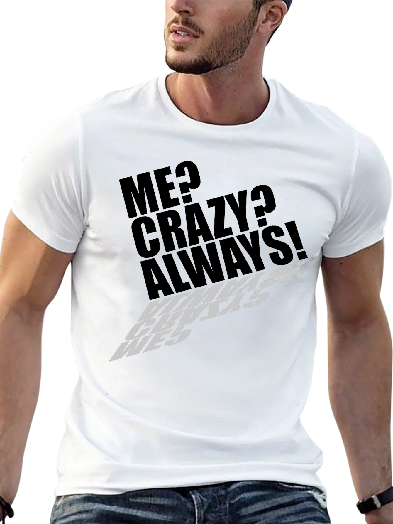 Me Crazy Always! Graphic Tee - Black T-Shirt