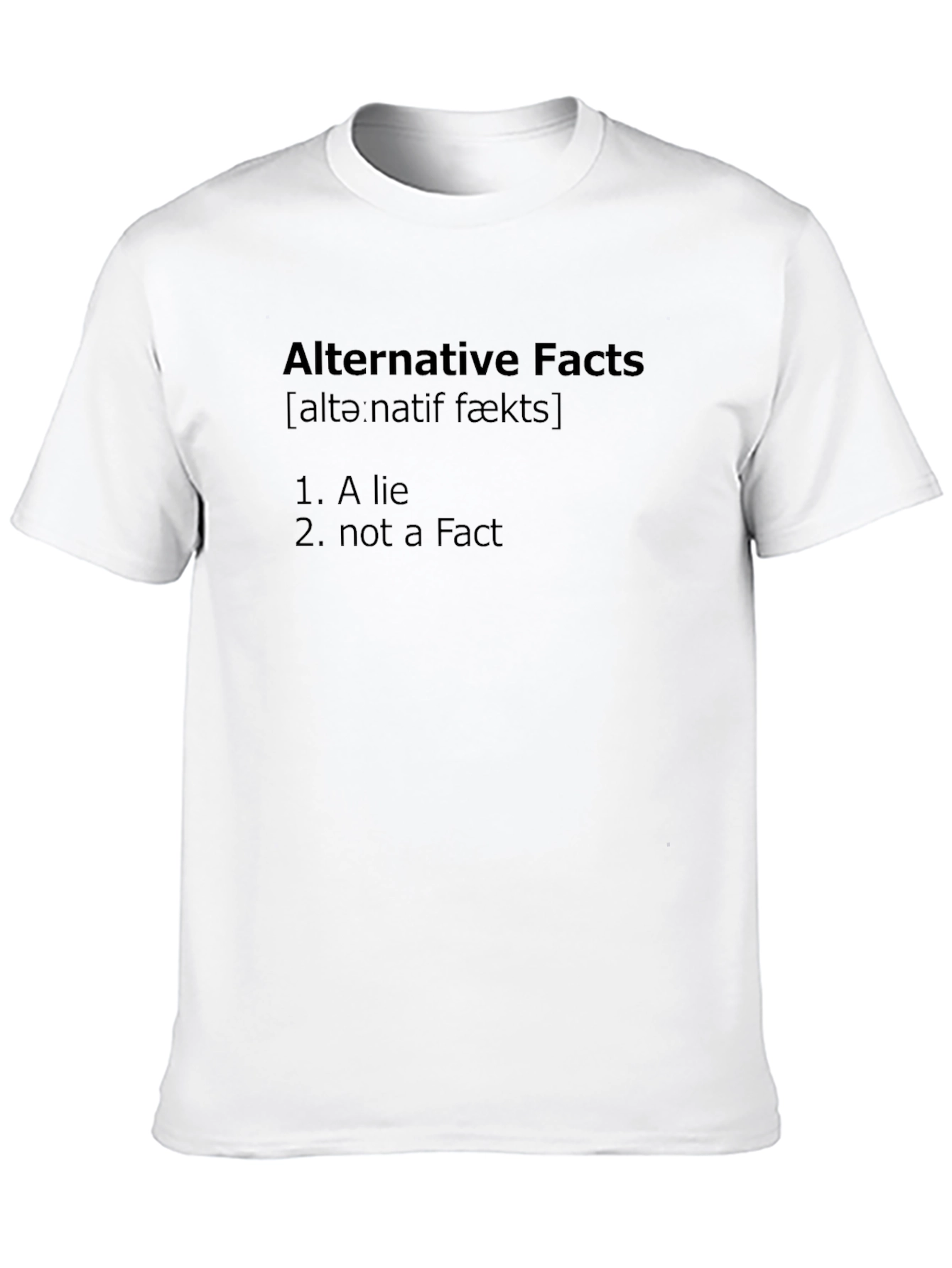 Alternative Facts Funny Graphic T-Shirt