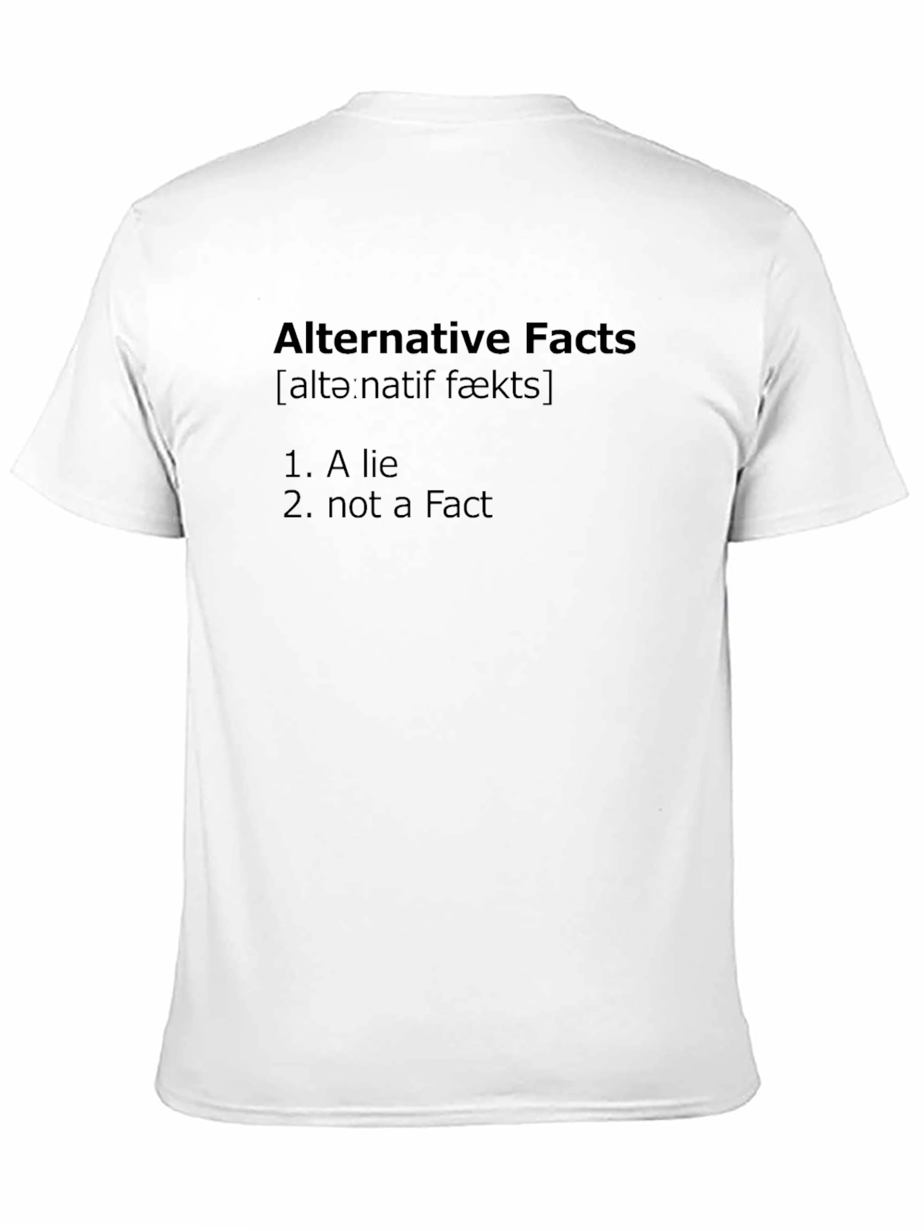 Alternative Facts Funny Graphic T-Shirt