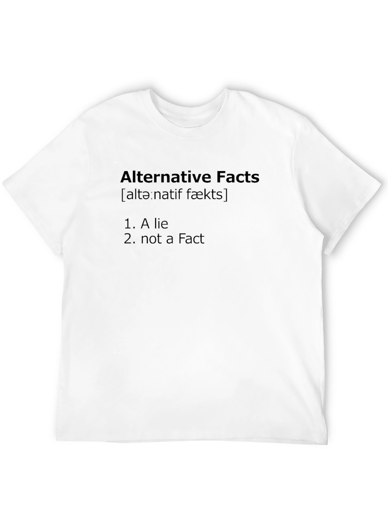 Alternative Facts Funny Graphic T-Shirt