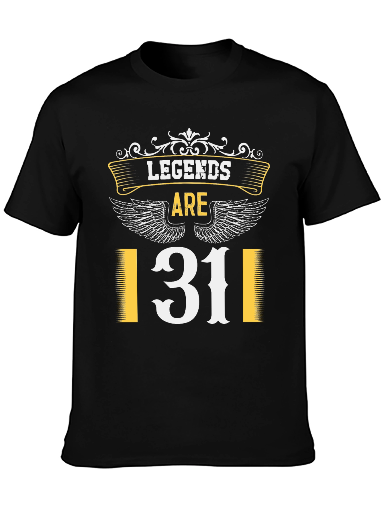 Legends Are 31 T-Shirt