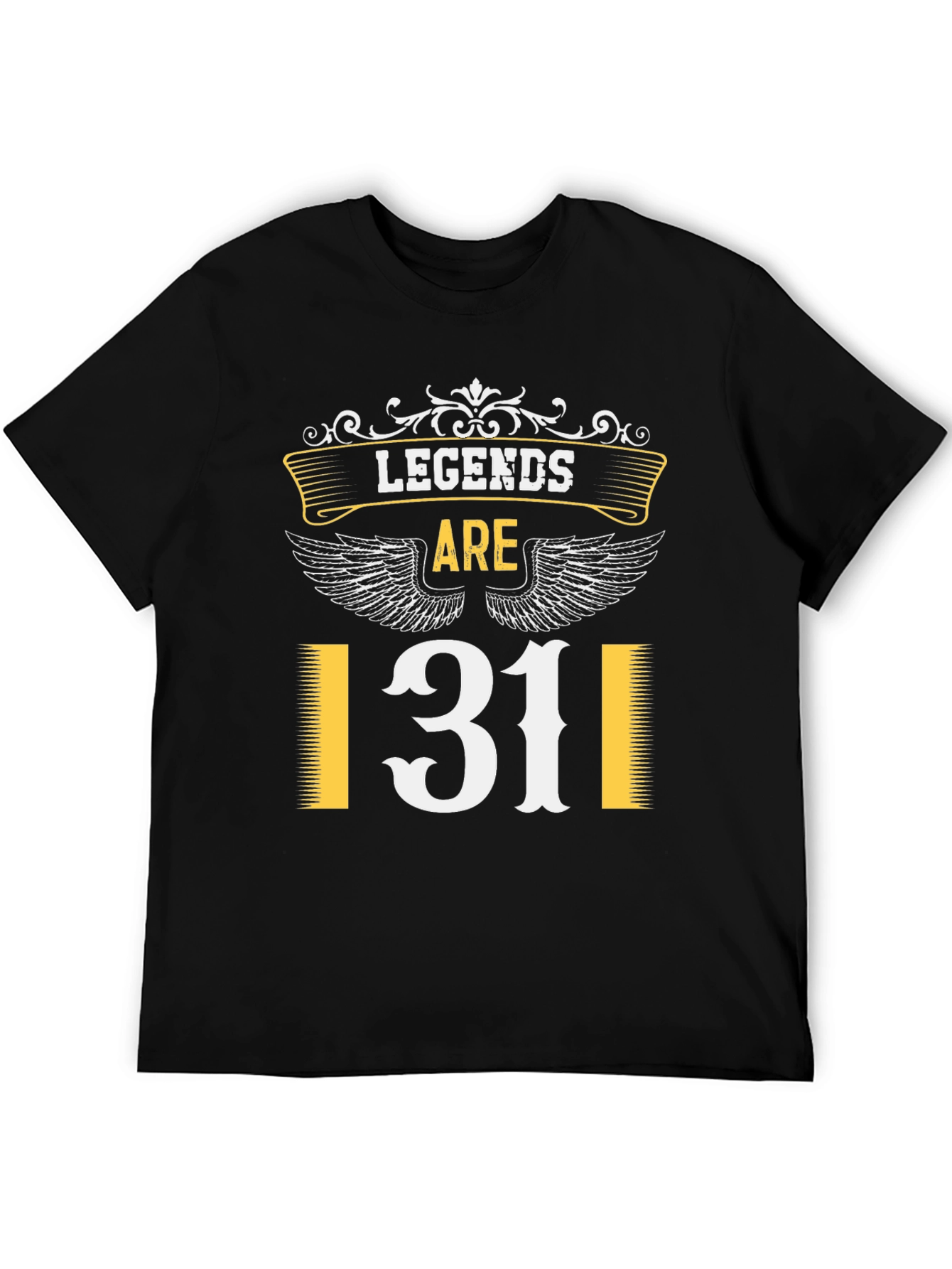 Legends Are 31 T-Shirt