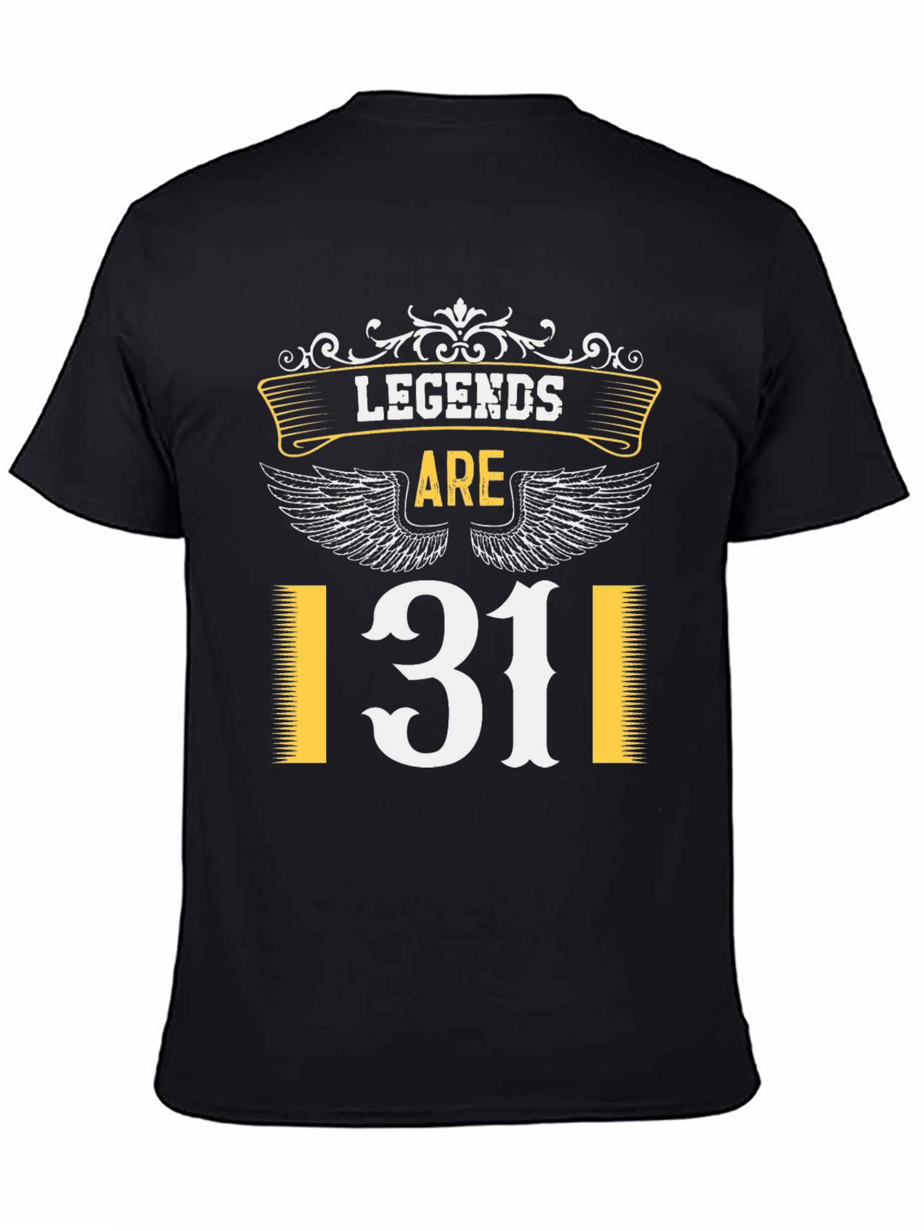 Legends Are 31 T-Shirt