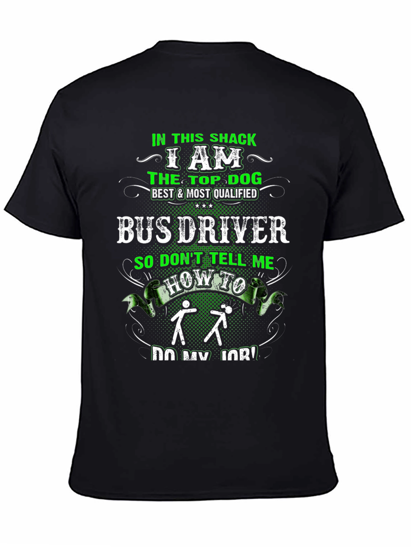 Top Dog Bus Driver T-Shirt