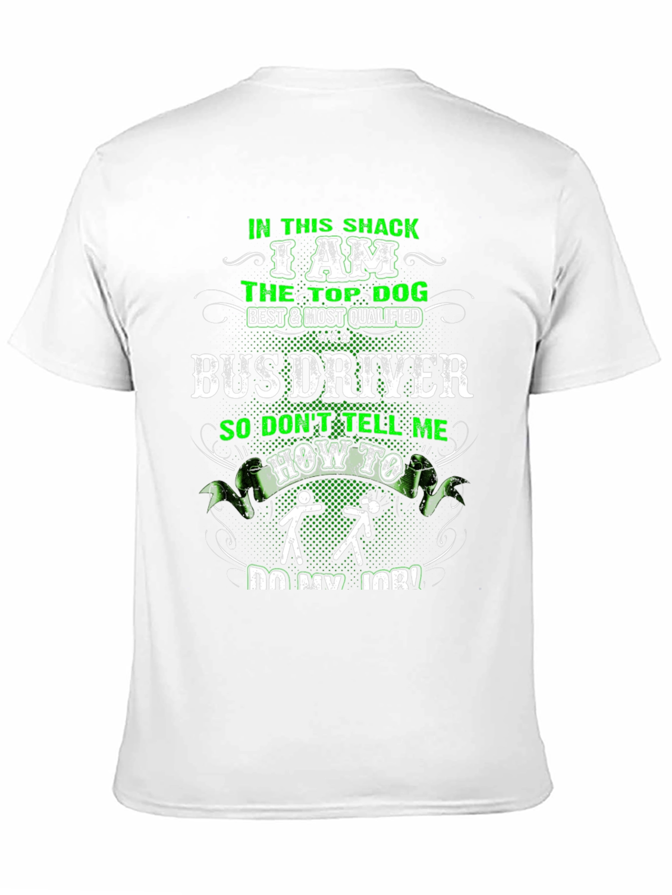 Top Dog Bus Driver T-Shirt