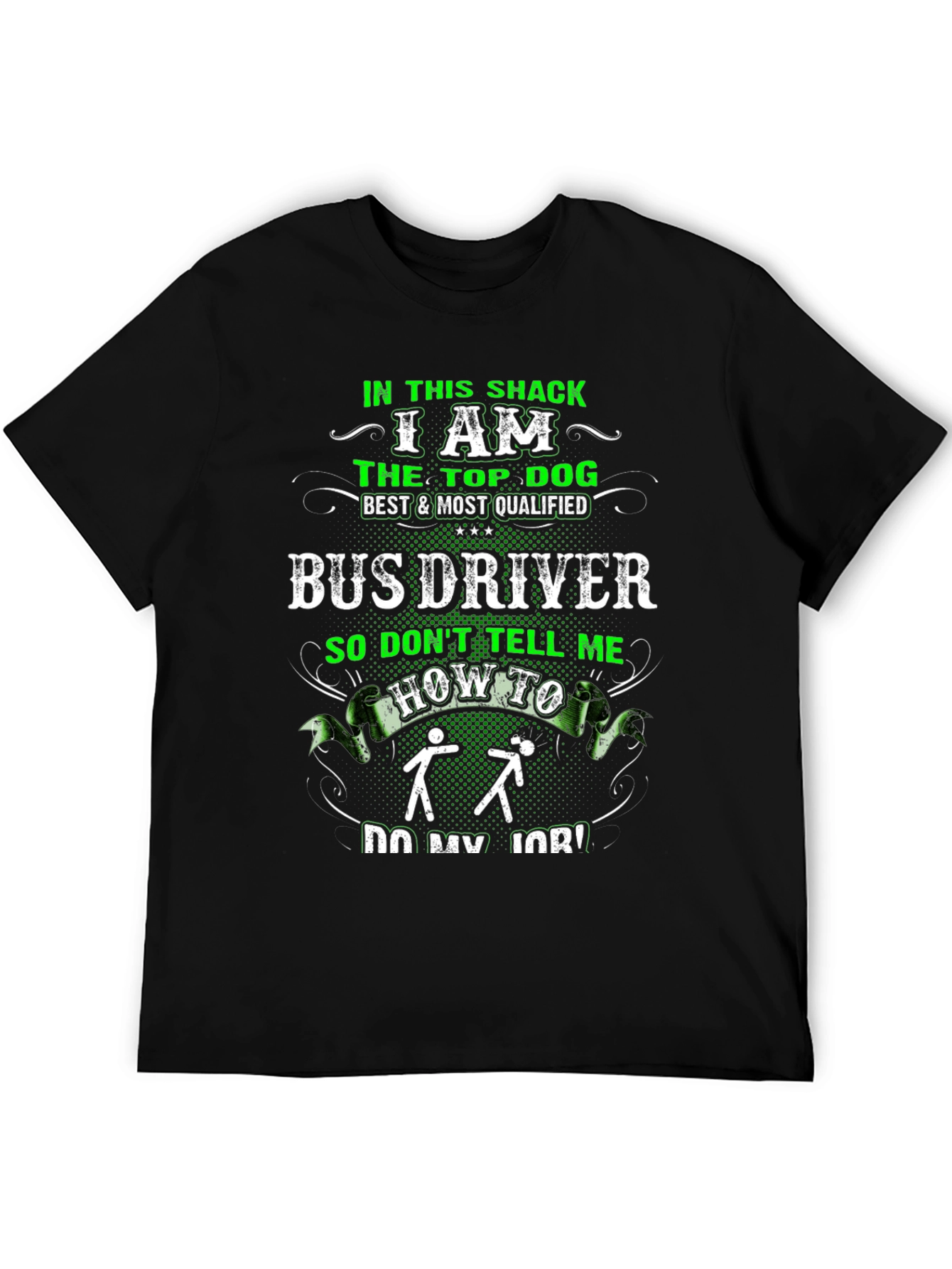 Top Dog Bus Driver T-Shirt